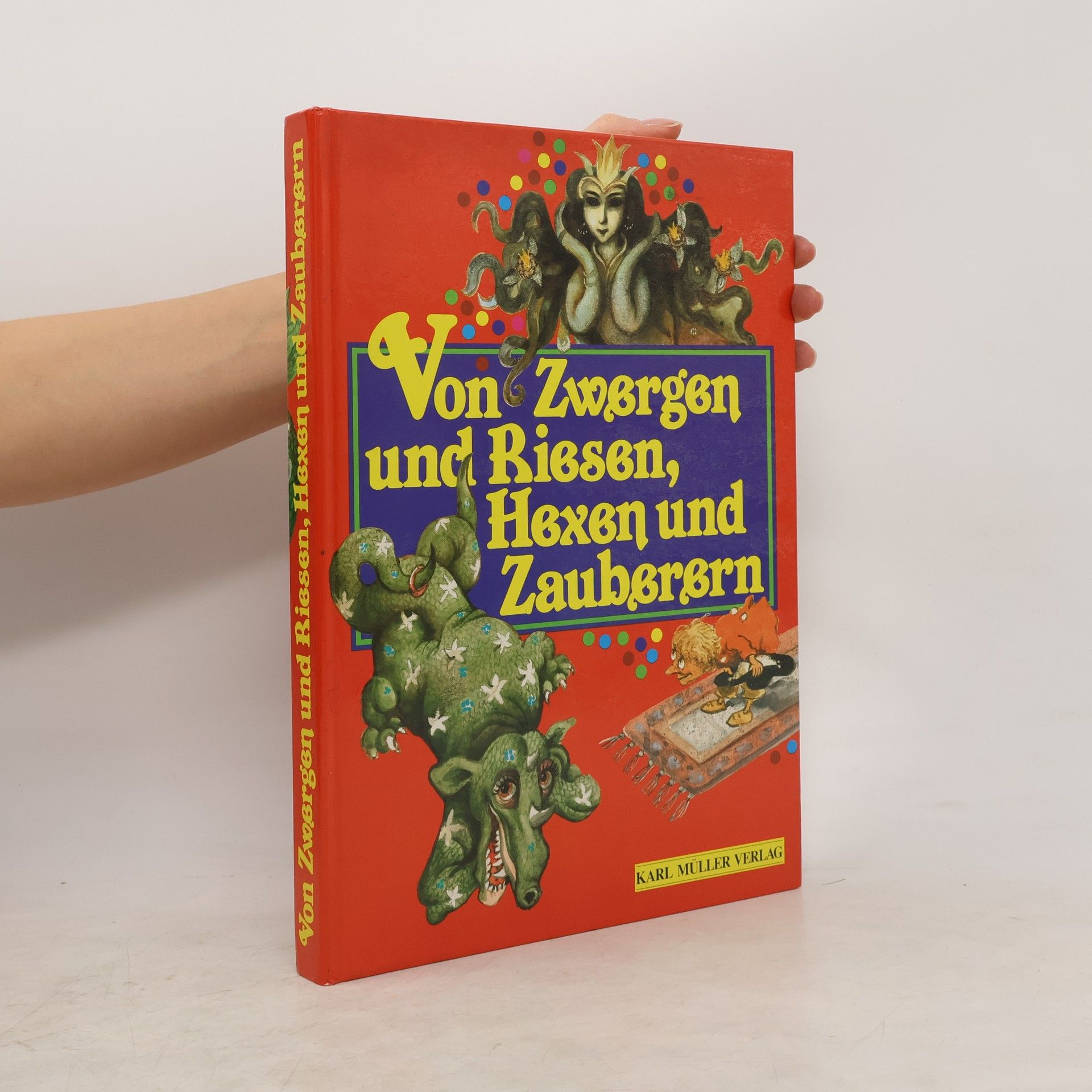 Autorenkollektiv Von Zwergen und Riesen, Hexen und Zauberern