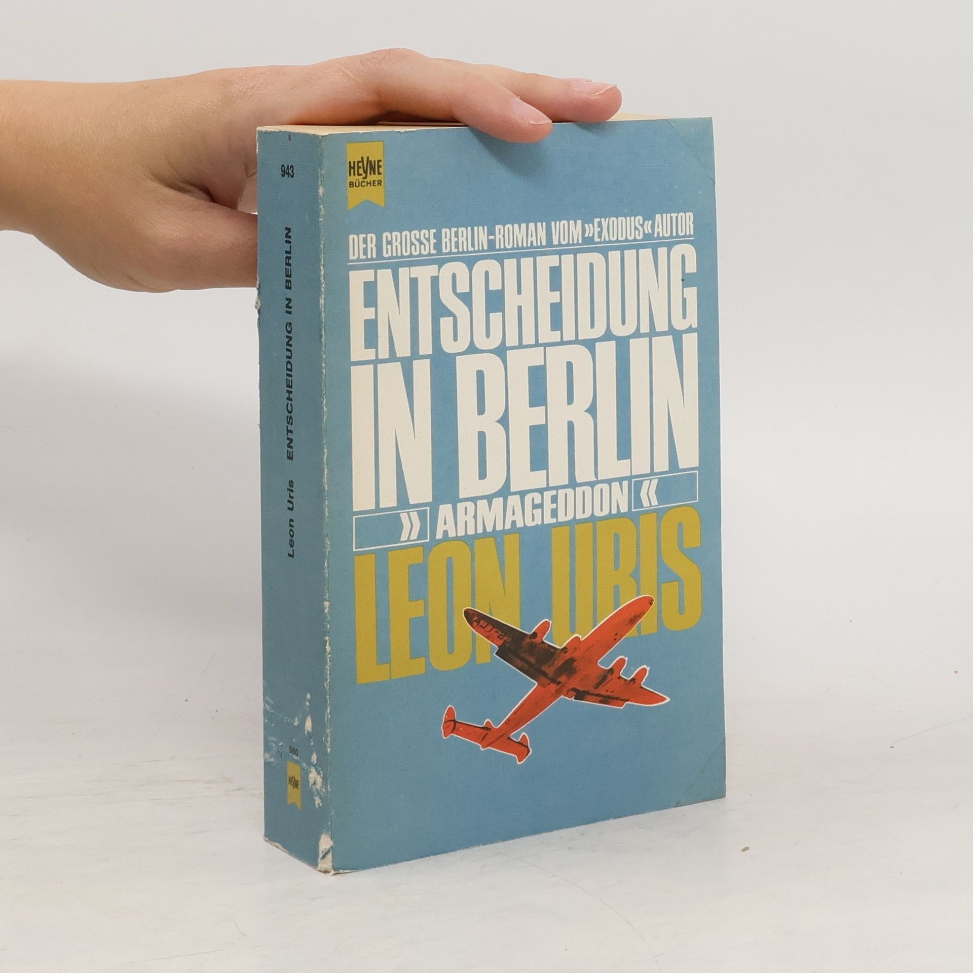 Leon Uris Entscheidung in Berlin. Armageddon