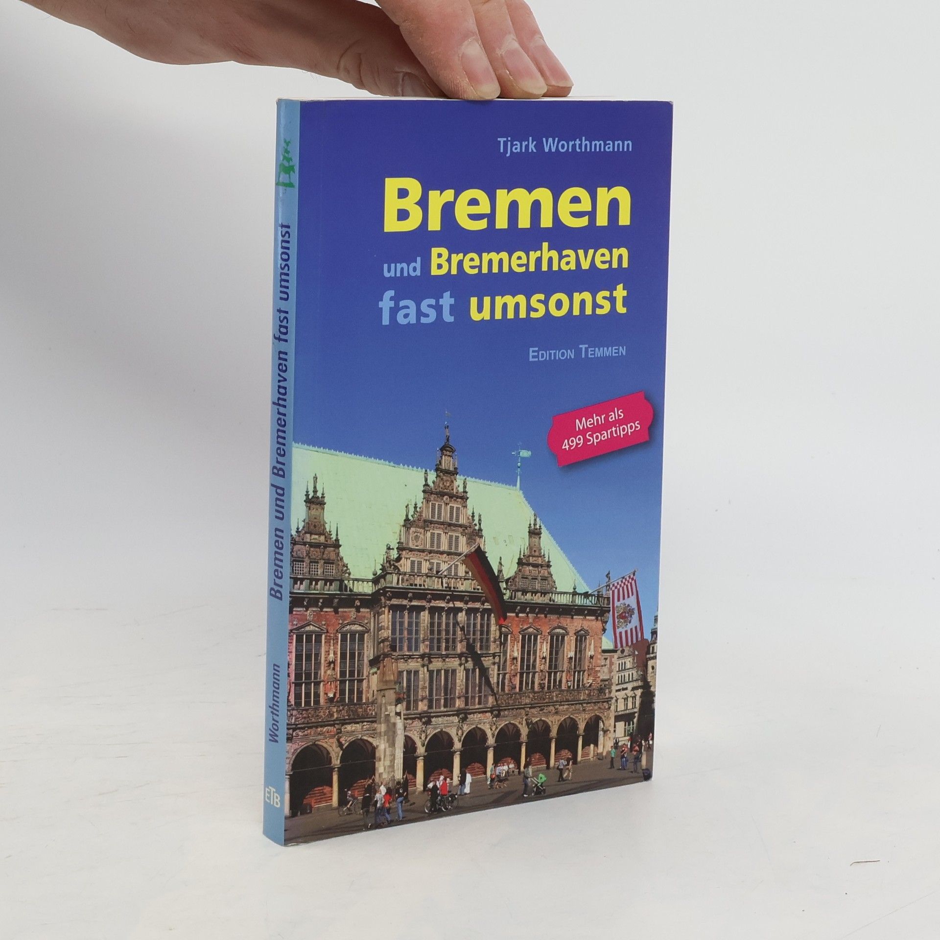 Tjark Worthmann Bremen und Bremerhaven fast umsonst