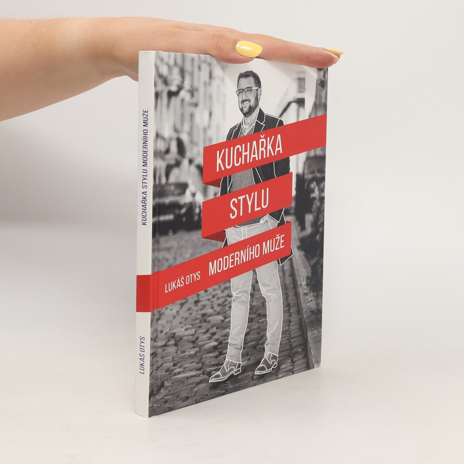Lukáš Otys Kuchařka stylu moderního muže