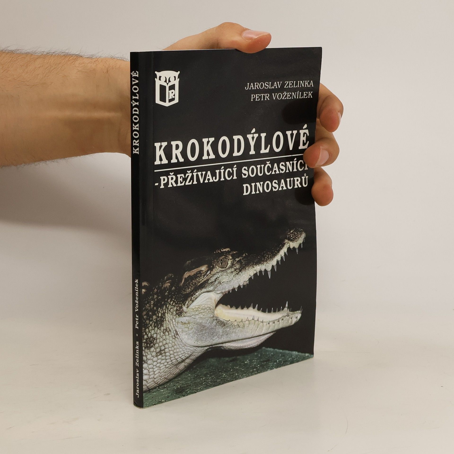 Jaroslav Zelinka Krokodýlové - přežívající současníci dinosaurů