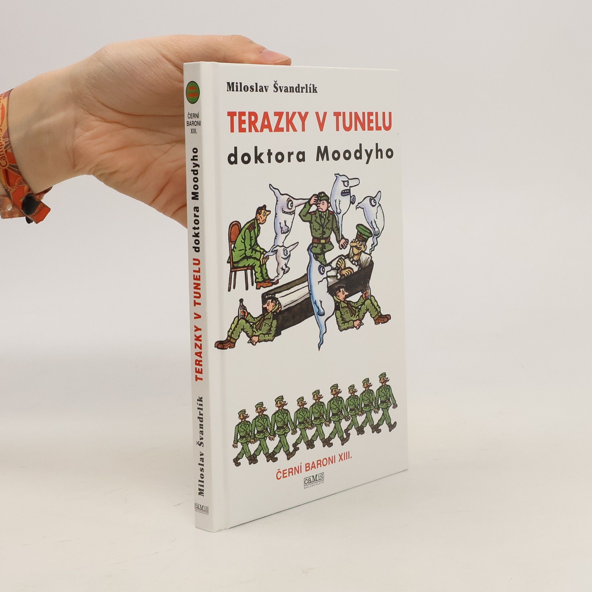 Miloslav Švandrlík Terazky v tunelu doktora Mooddyho : Černí baroni XIII.