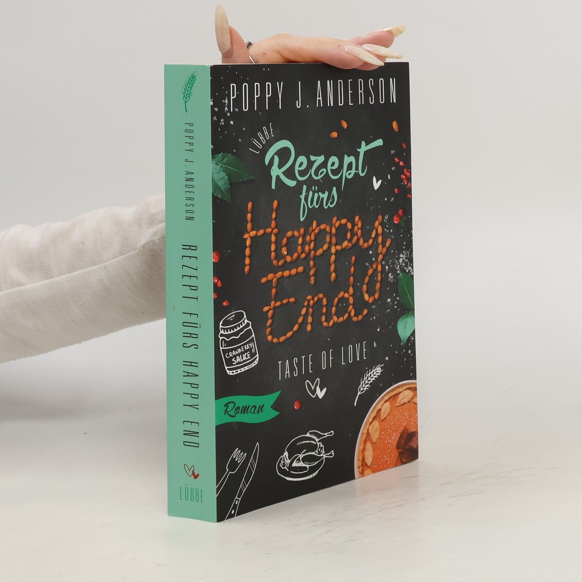 Poppy J. Anderson Rezept fürs Happy End - taste of love