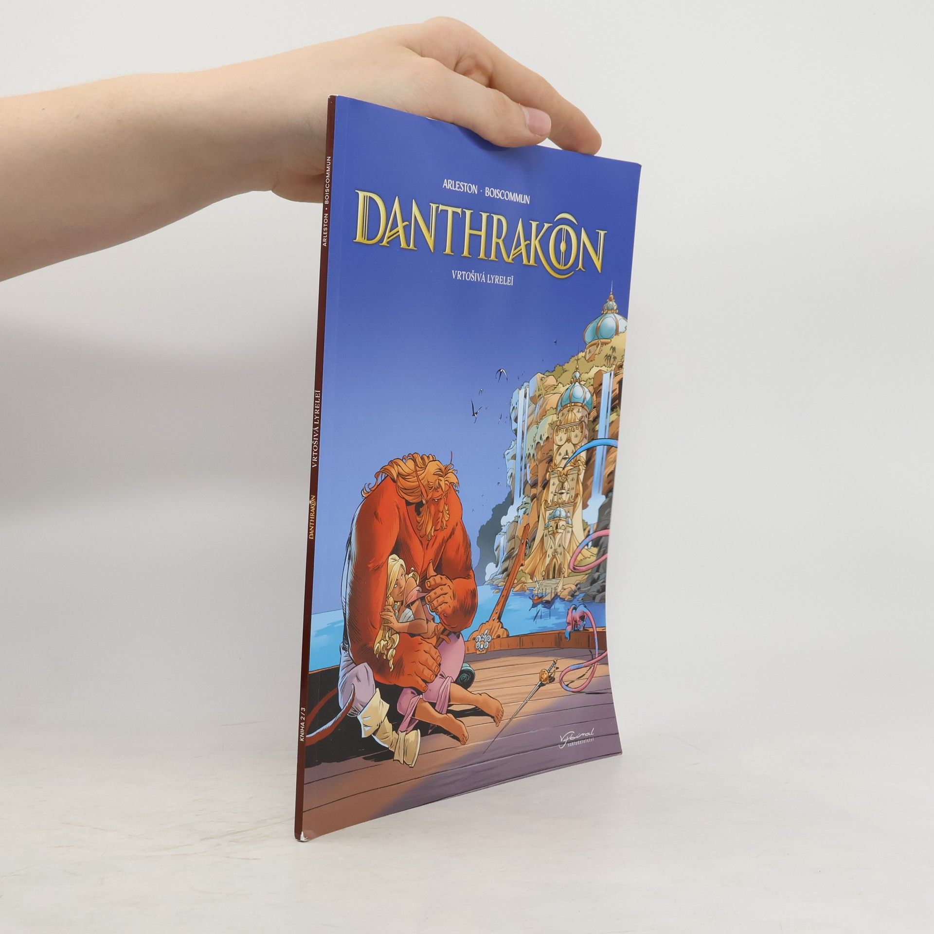 Christophe Arleston Danthrakon. Vrtošivá Lyreleï