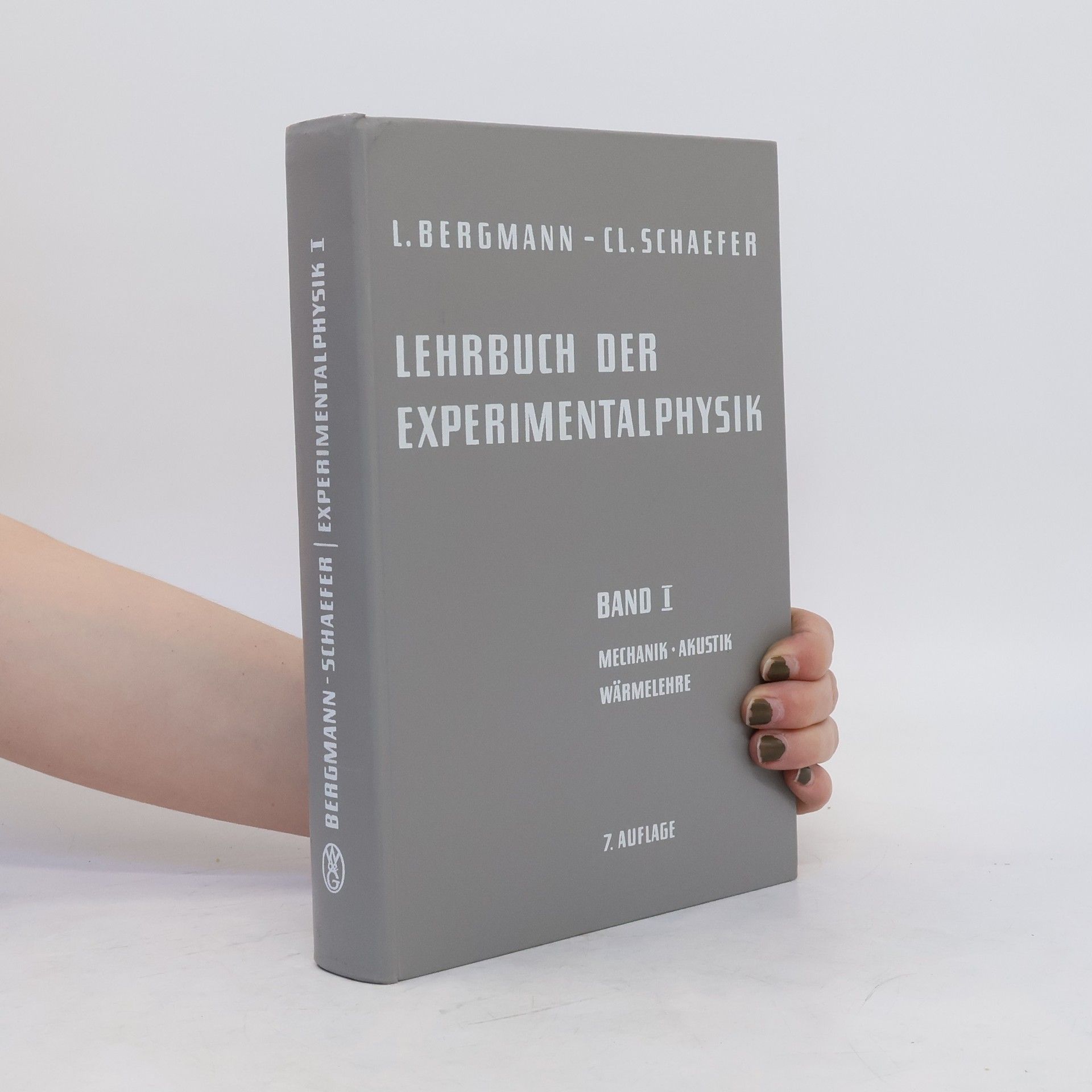 L. Bergmann Lehrbuch der Experimentalphysik. Band I