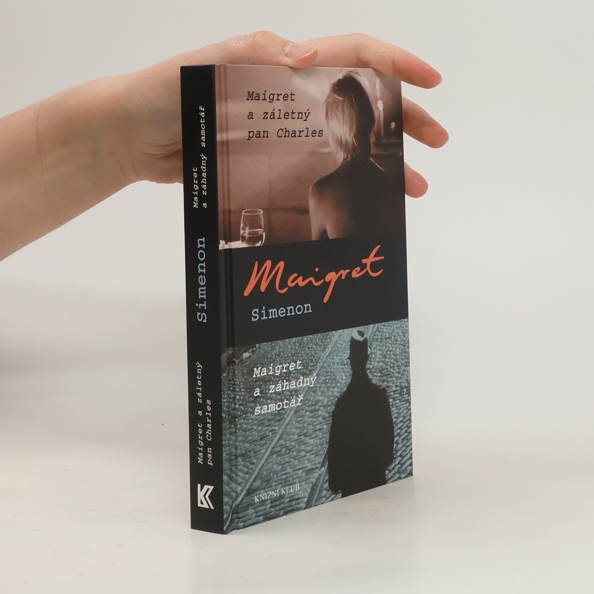 Georges Simenon Maigret a záletný pan Charles ; Maigret a záhadný samotář