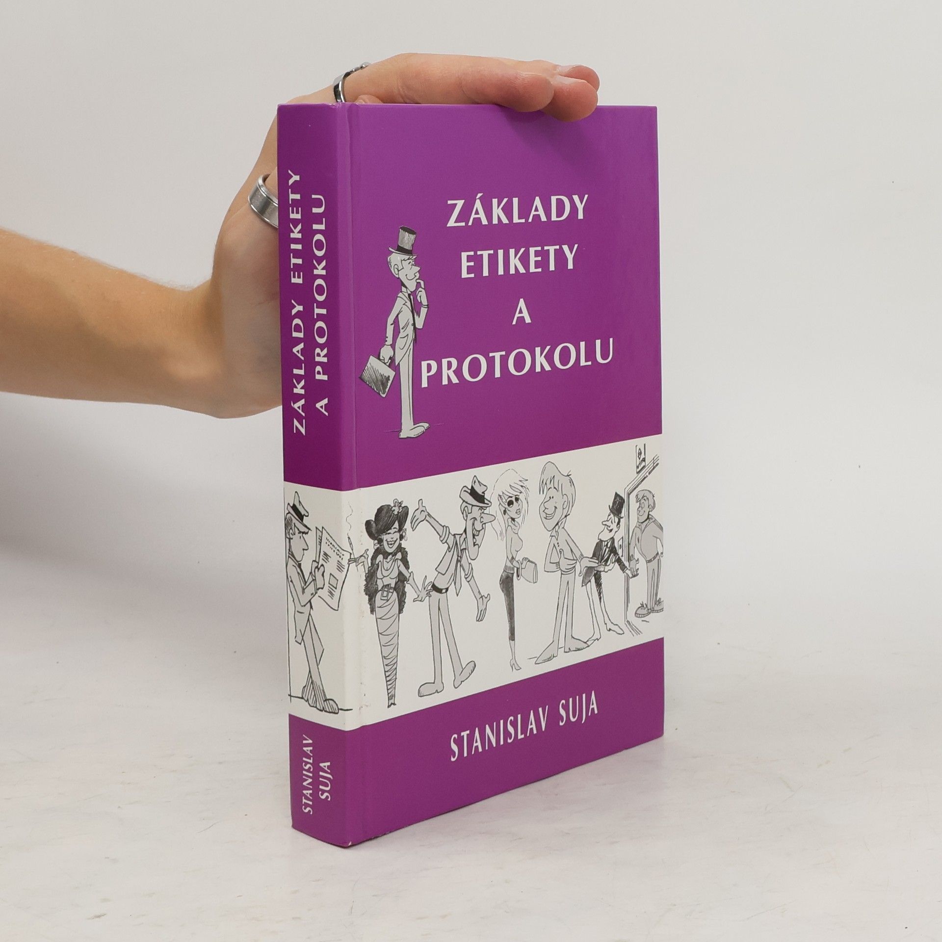 Stanislav Suja Základy etikety a protokolu
