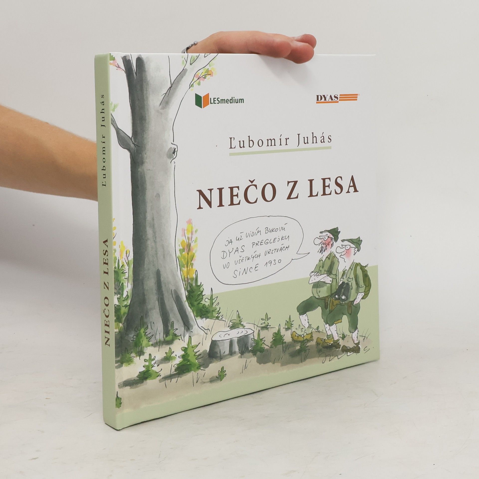 Ĺubomír Juhás Niečo z lesa