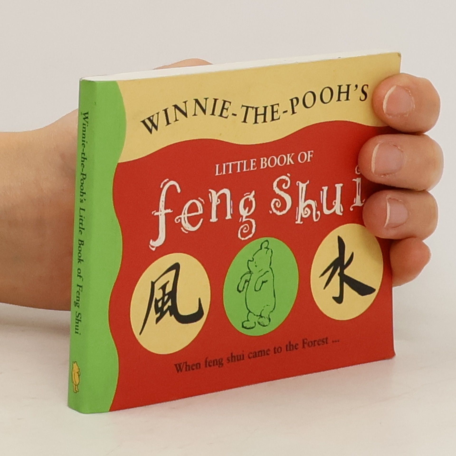 kolektiv Winnie-the-Pooh's Little Book of Feng Shui