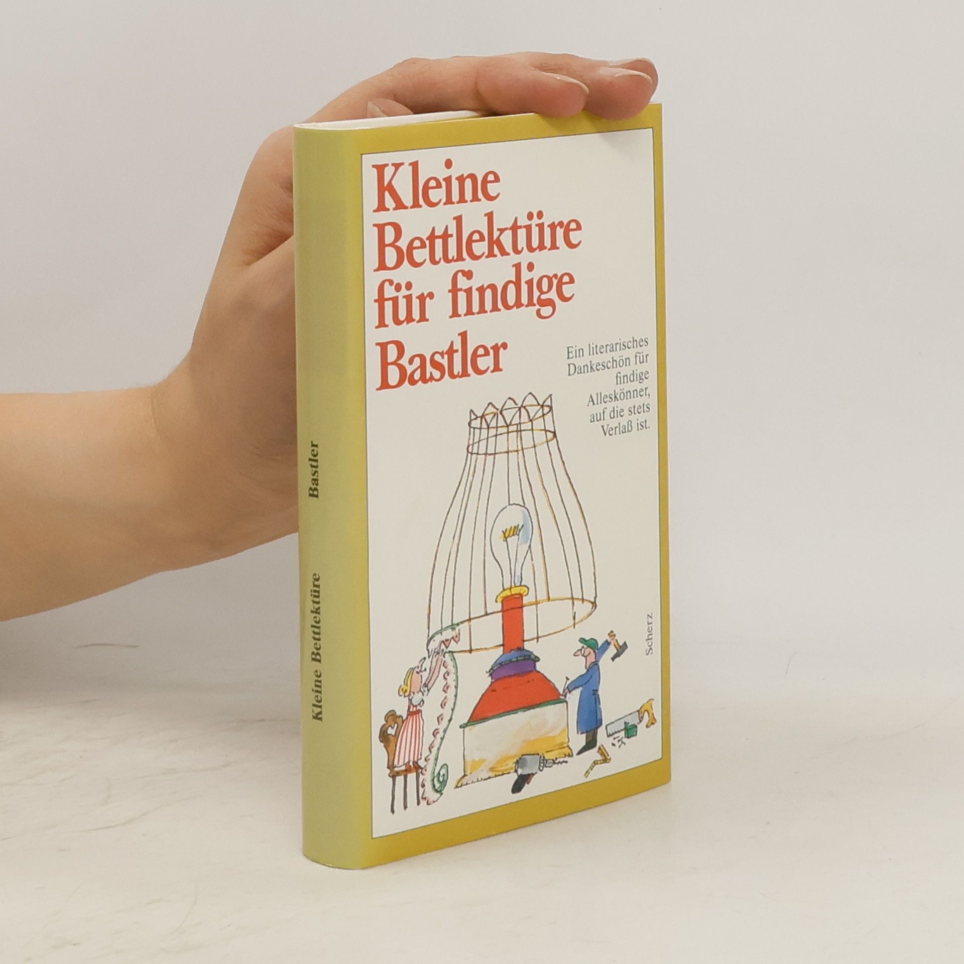 Hilde D. Kathrein Kleine Bettlektüre für findige Bastler