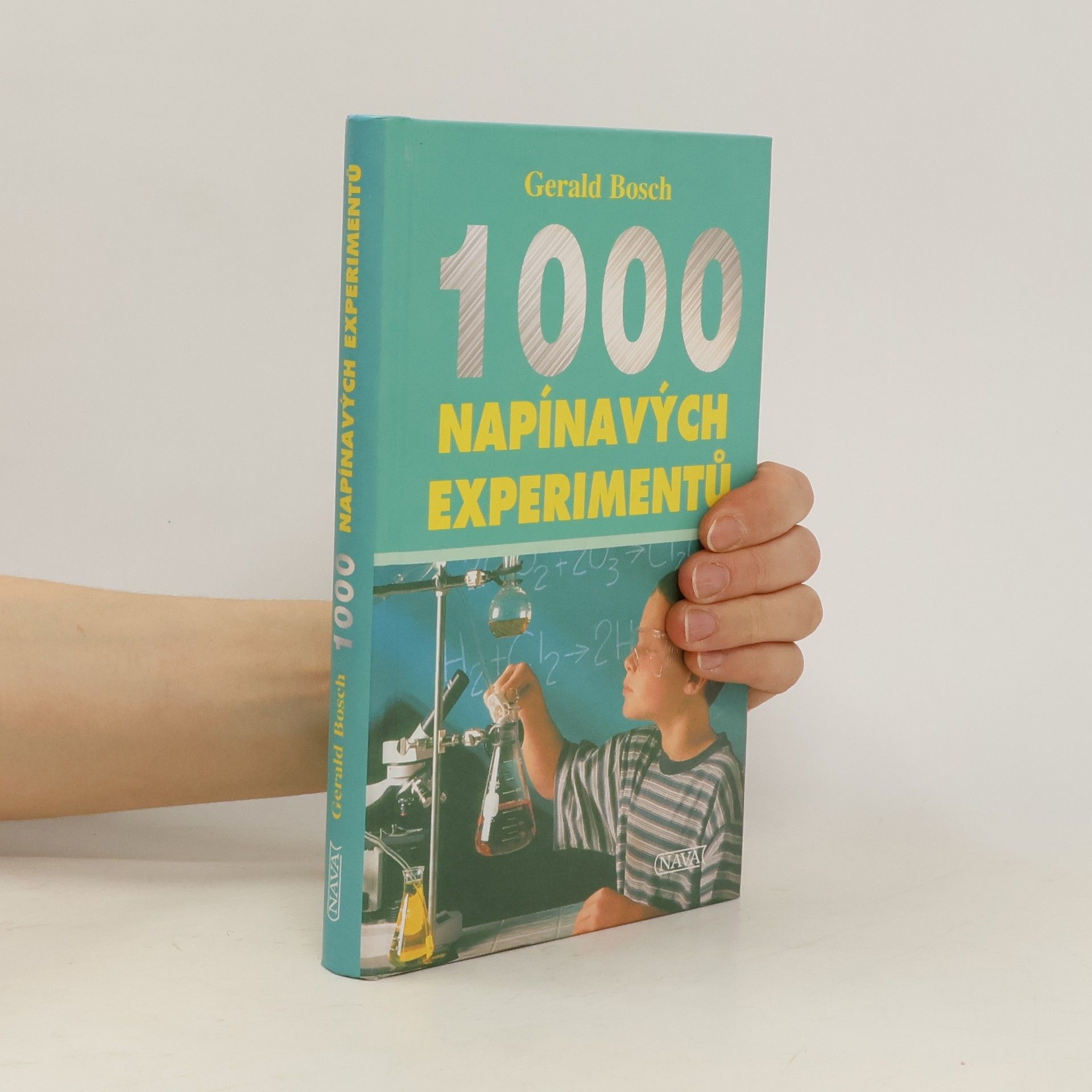 Gerald Bosch 1000 napínavých experimentů