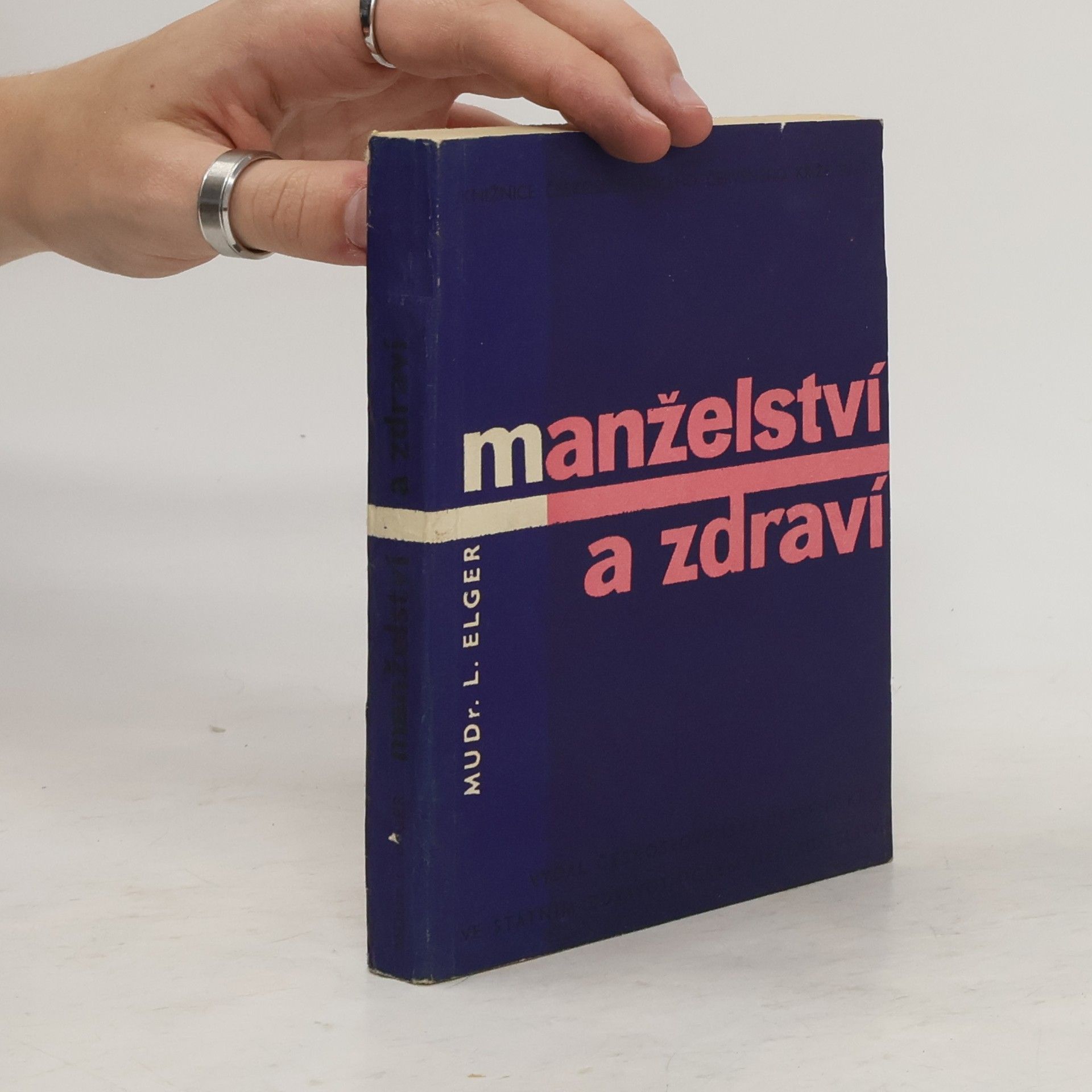 Lubomír Elger Manželství a zdraví