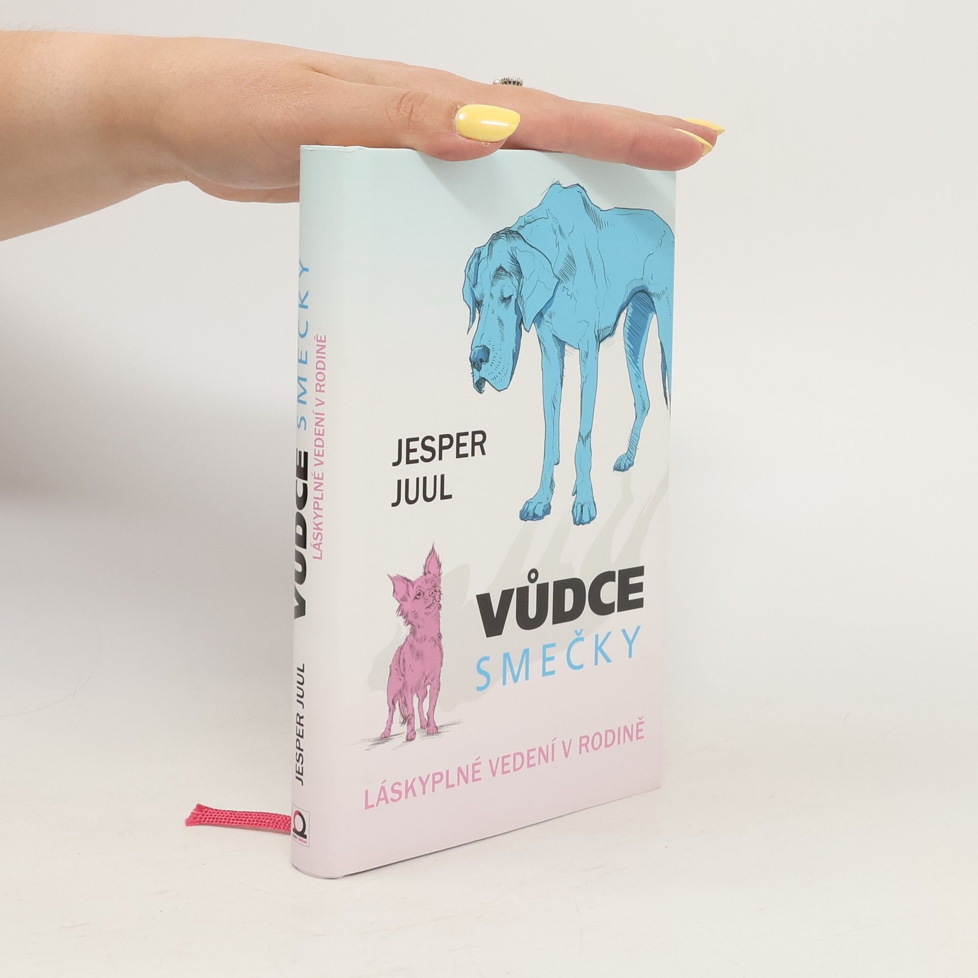 Jesper Juul Vůdce smečky: Láskyplné vedení v rodině