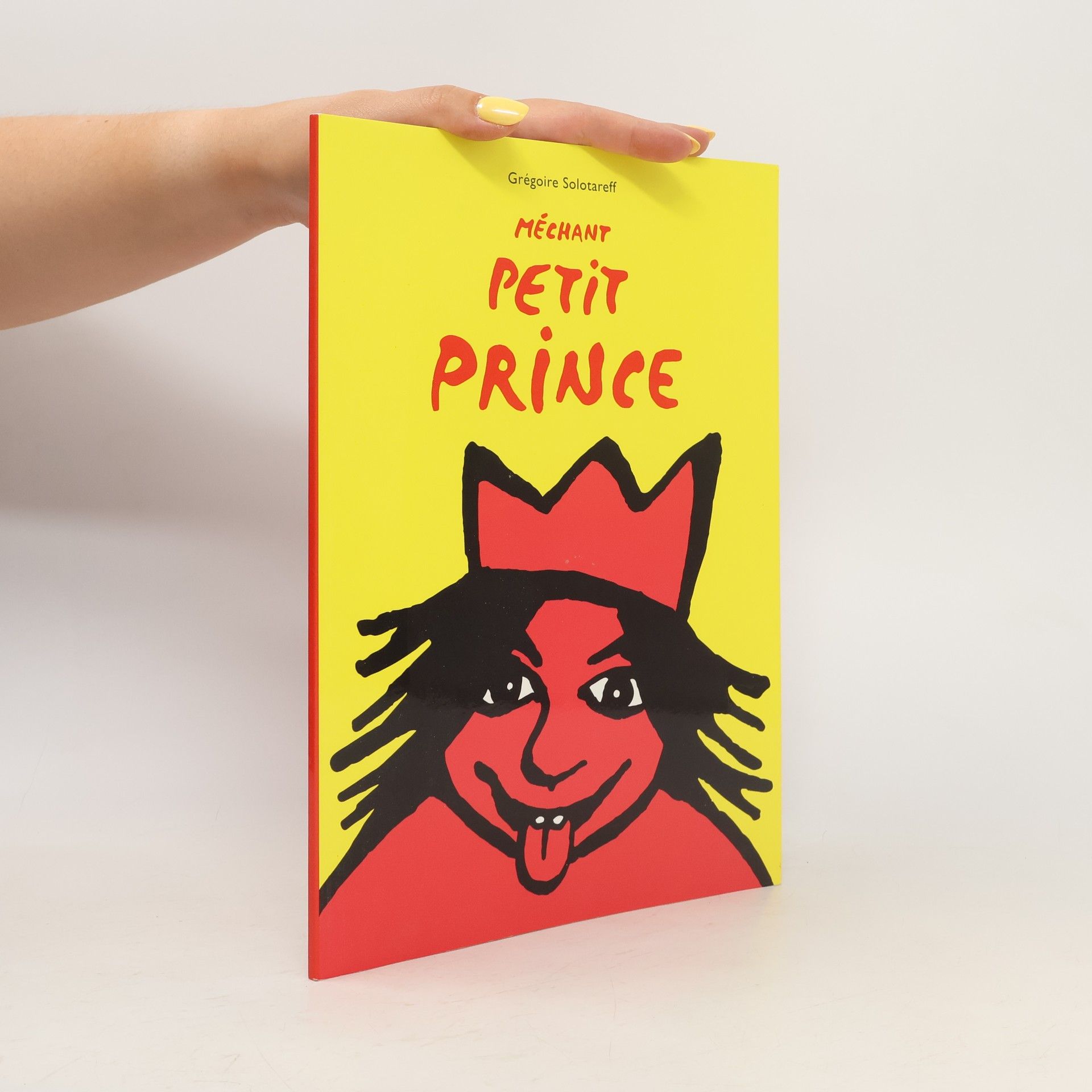 Grégoire Solotareff Méchant petit prince