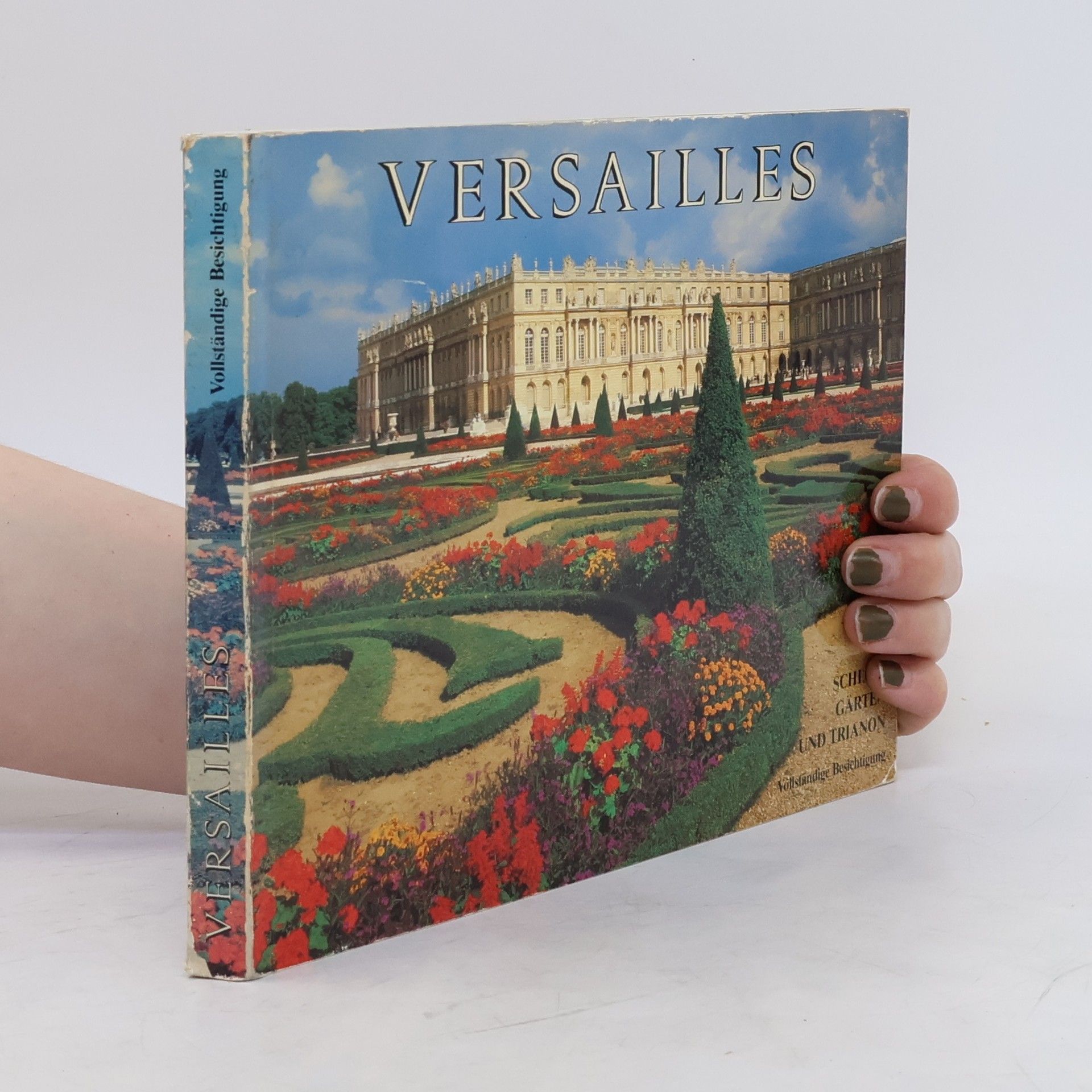 Daniel Meyer Versailles. Vollständige Besichtigung