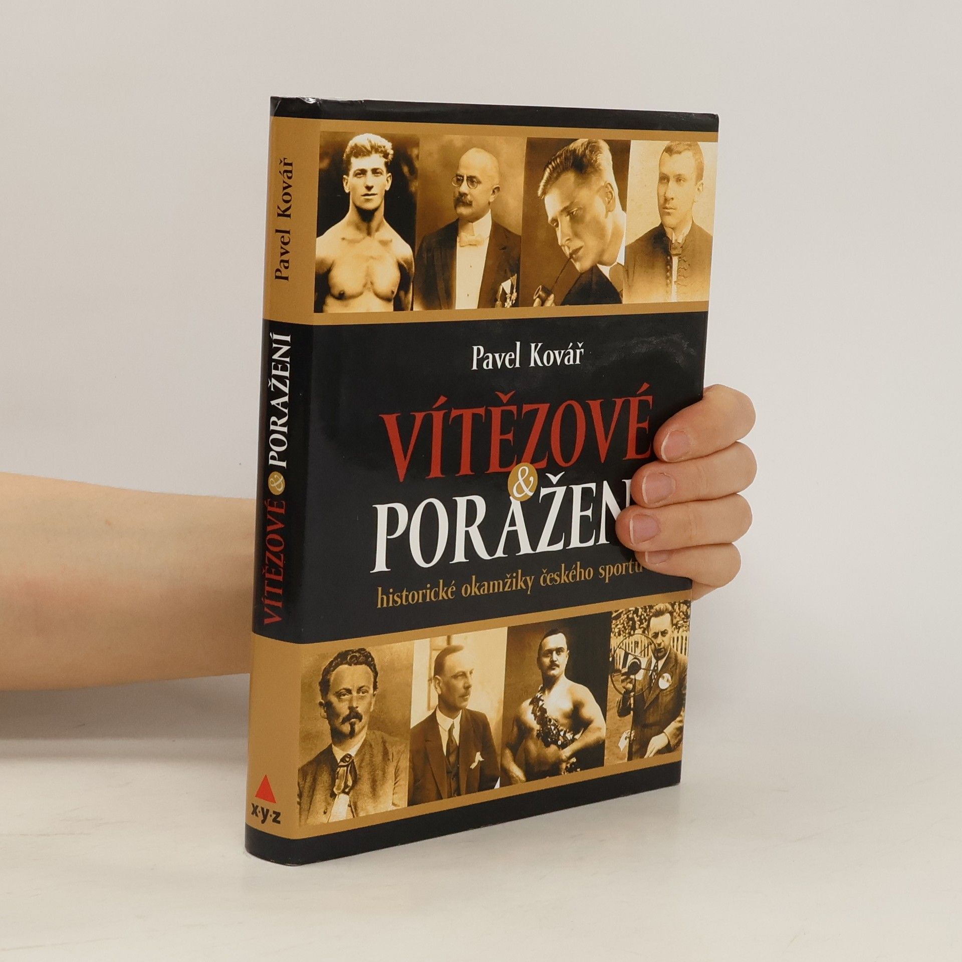 Pavel Kovář Vítězové & poražení : historické okamžiky českého sportu