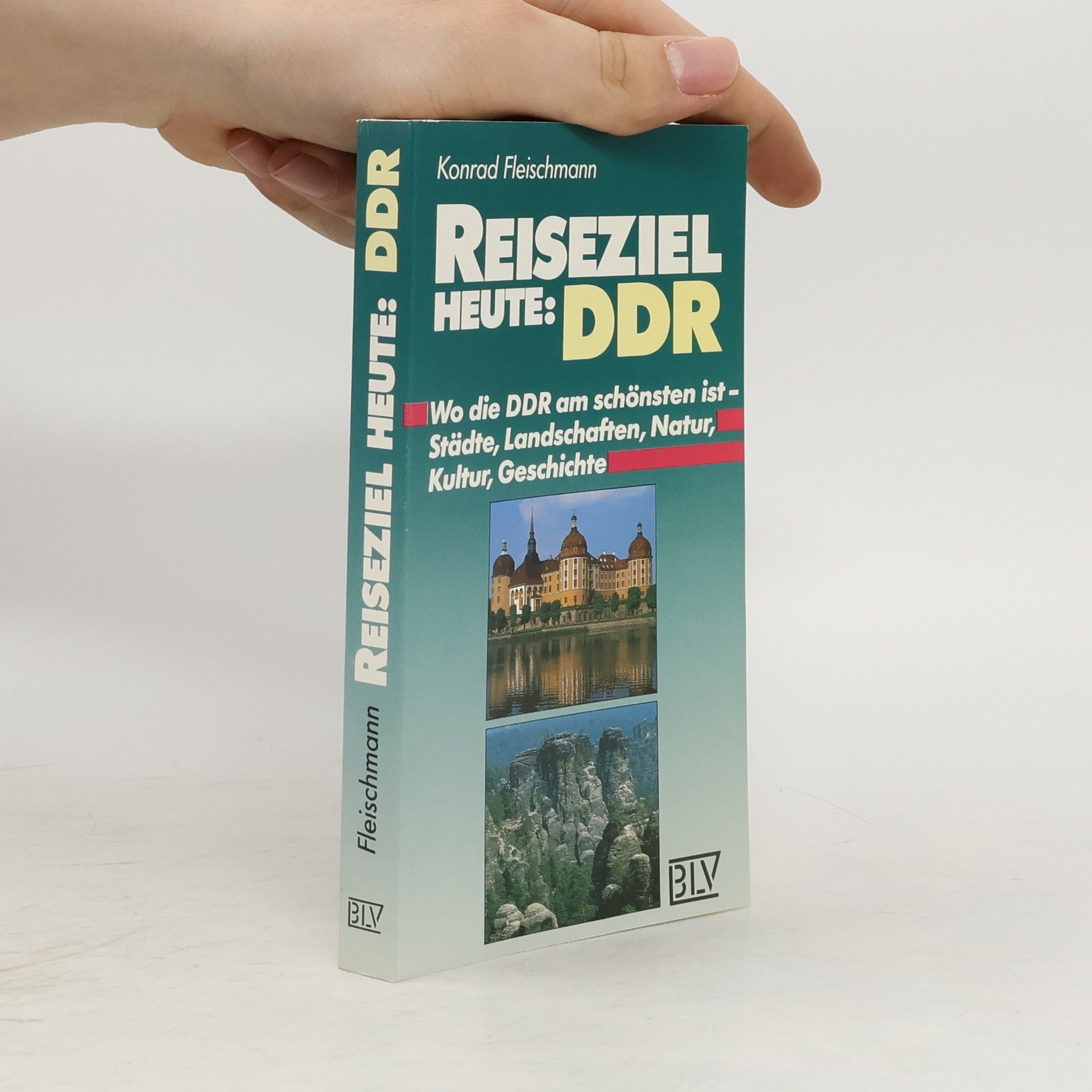 Konrad Fleischmann Reiseziel heute: DDR