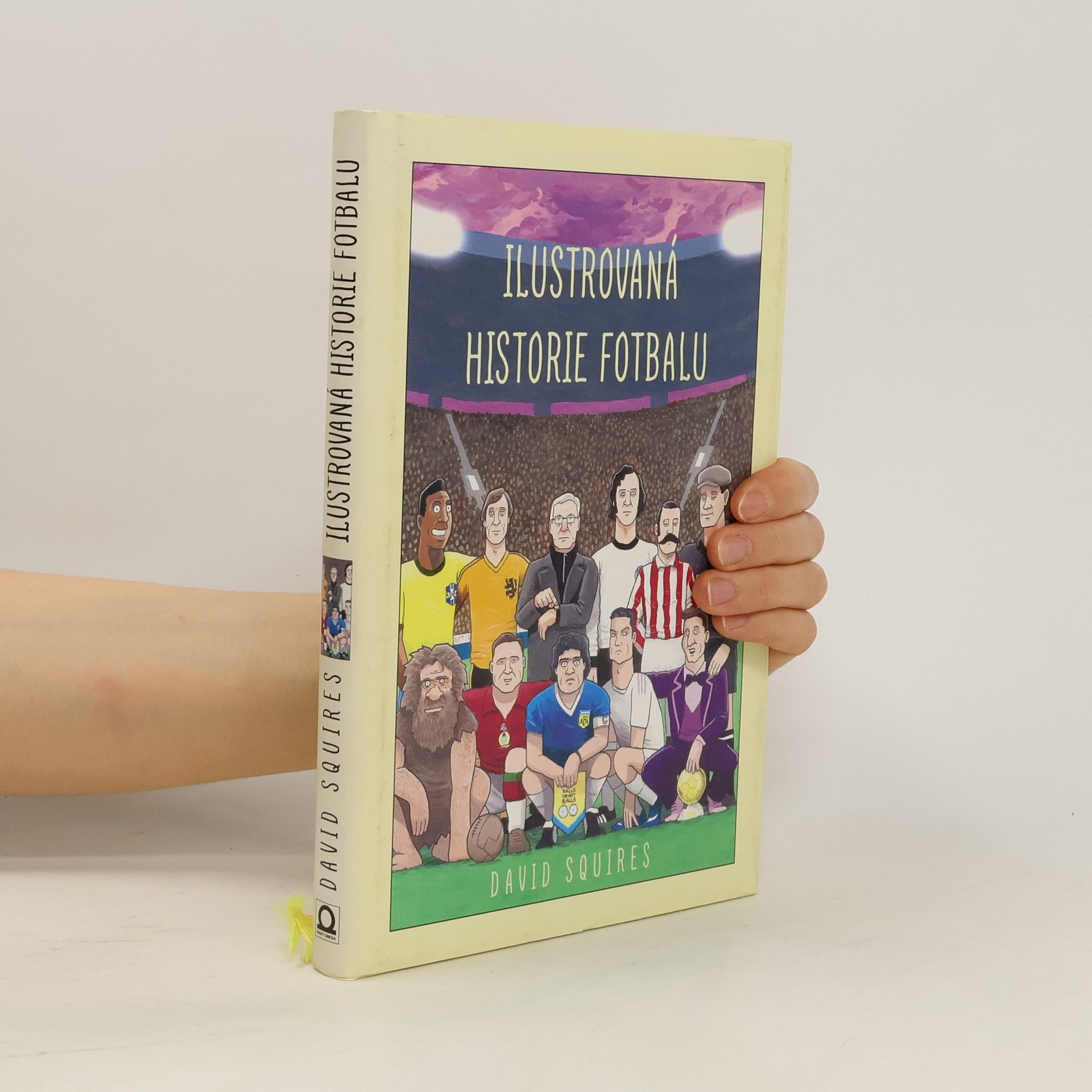 David Squires Ilustrovaná historie fotbalu