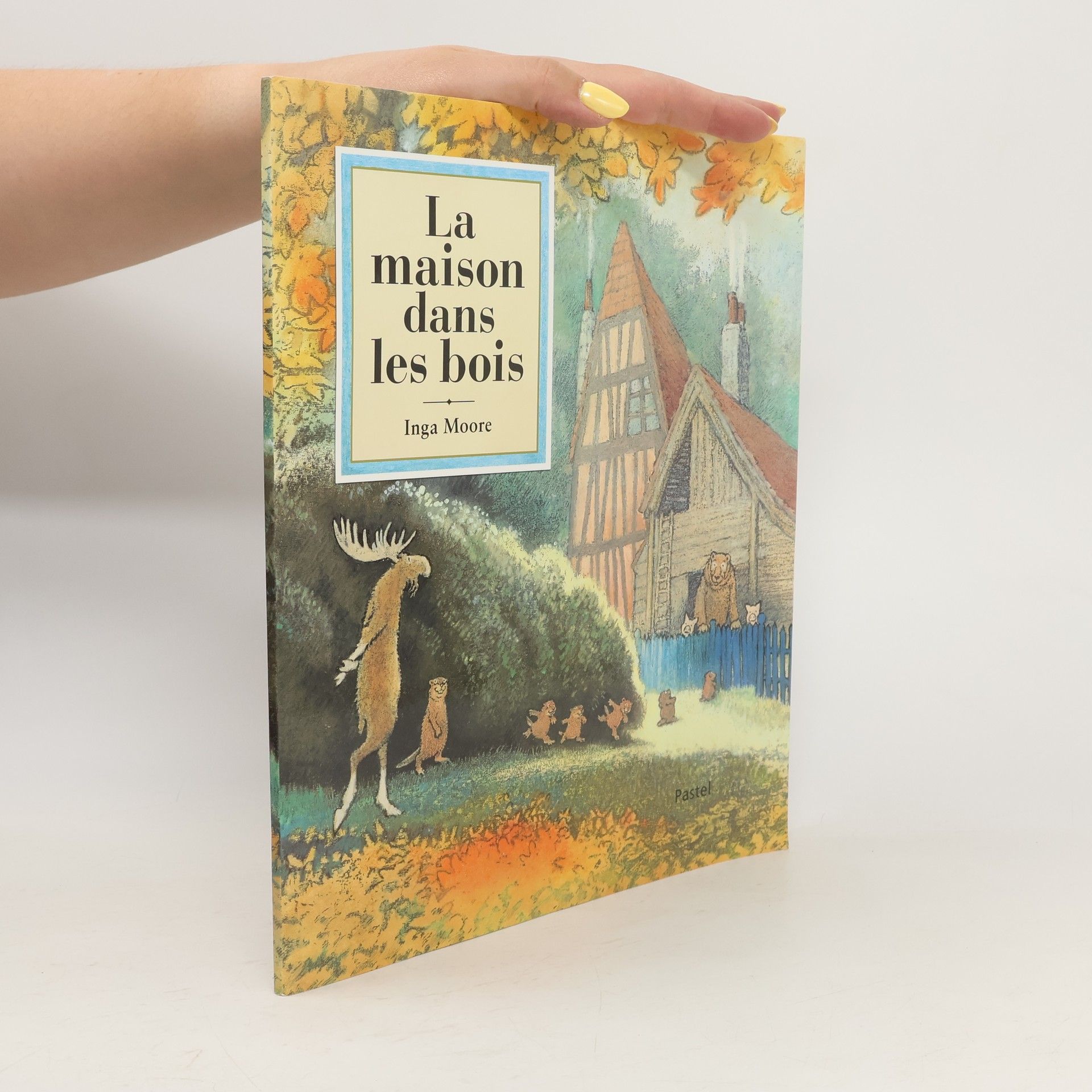 Inga Moore La maison dans les bois