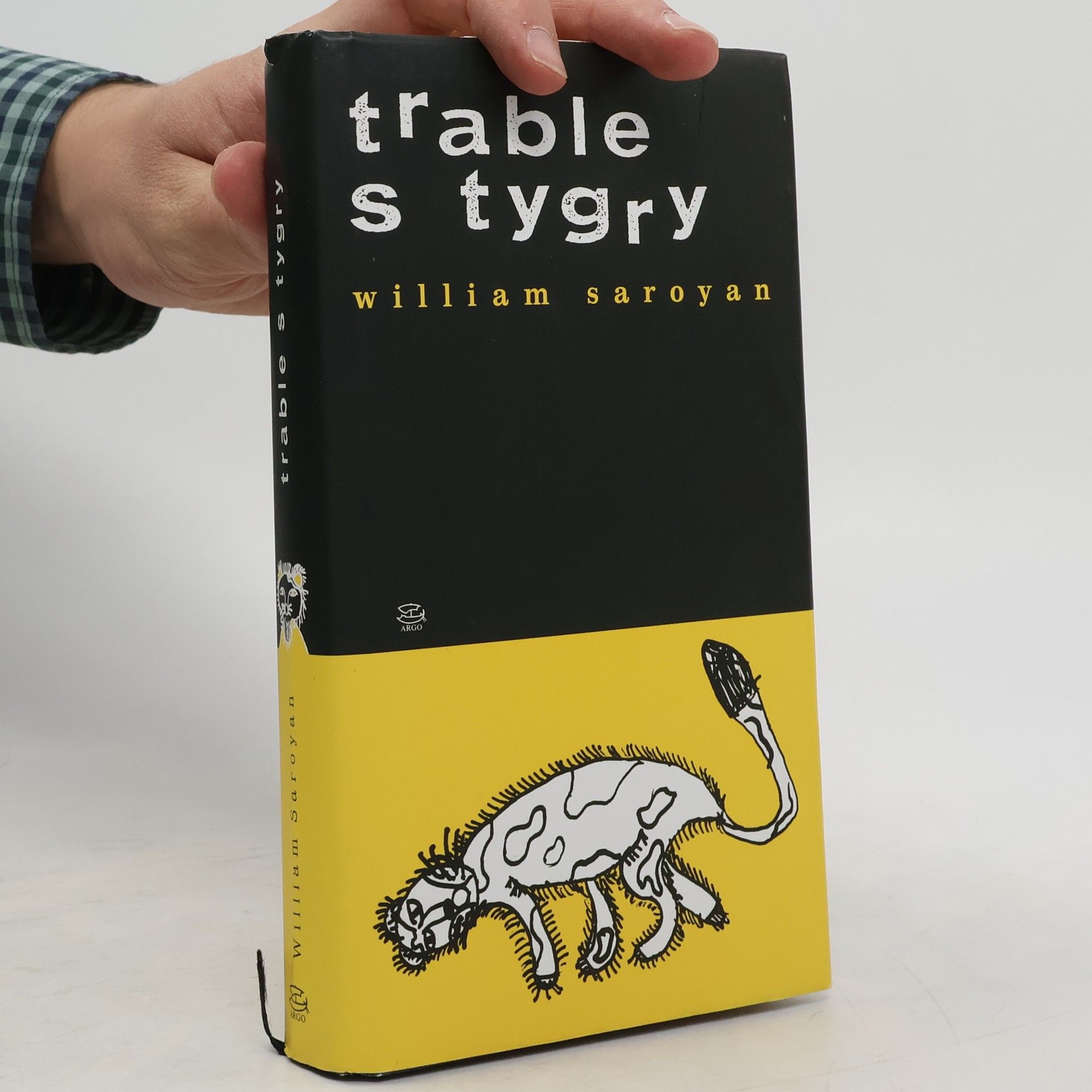 William Saroyan Trable s tygry