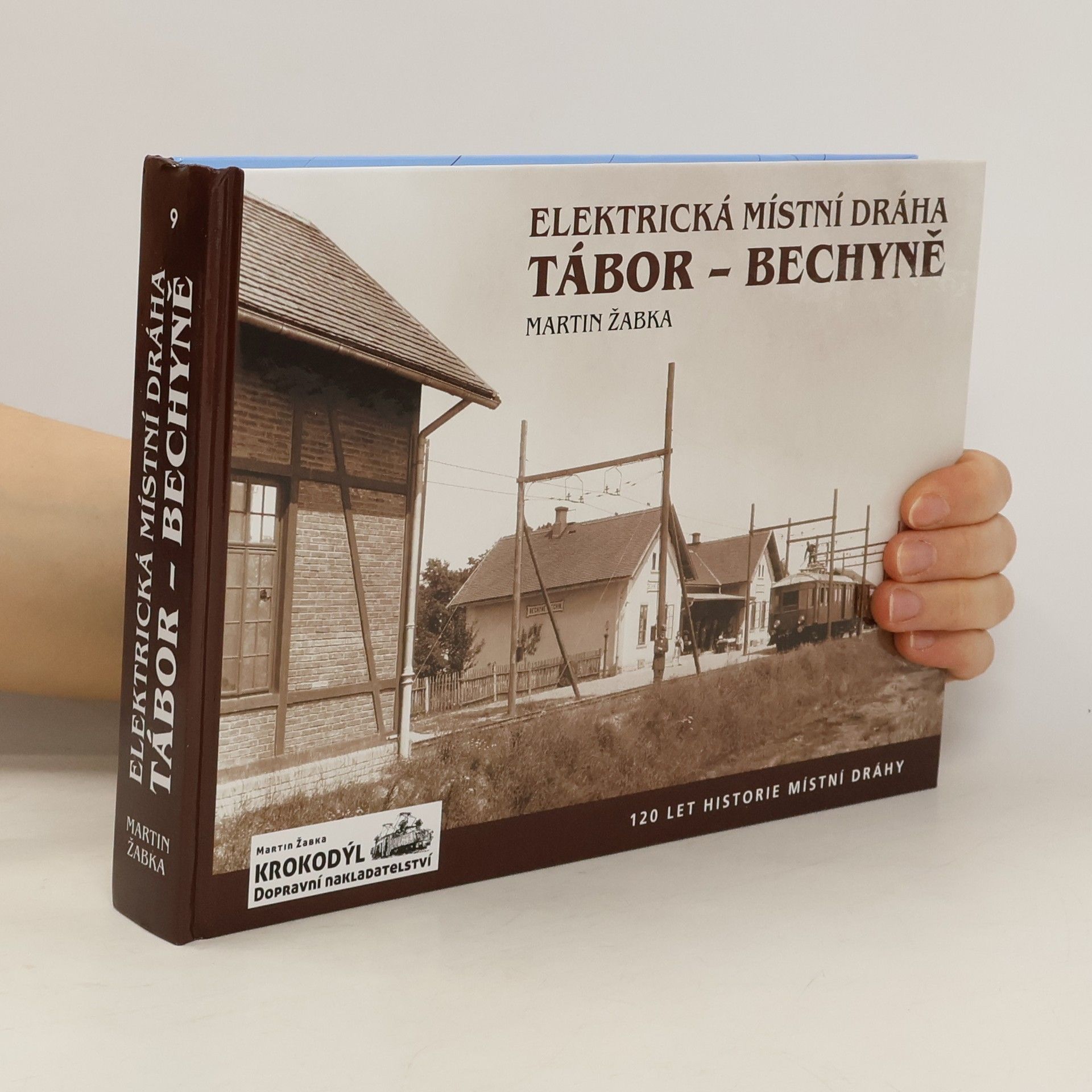 Martin Žabka Elektrická místní dráha Tábor - Bechyně
