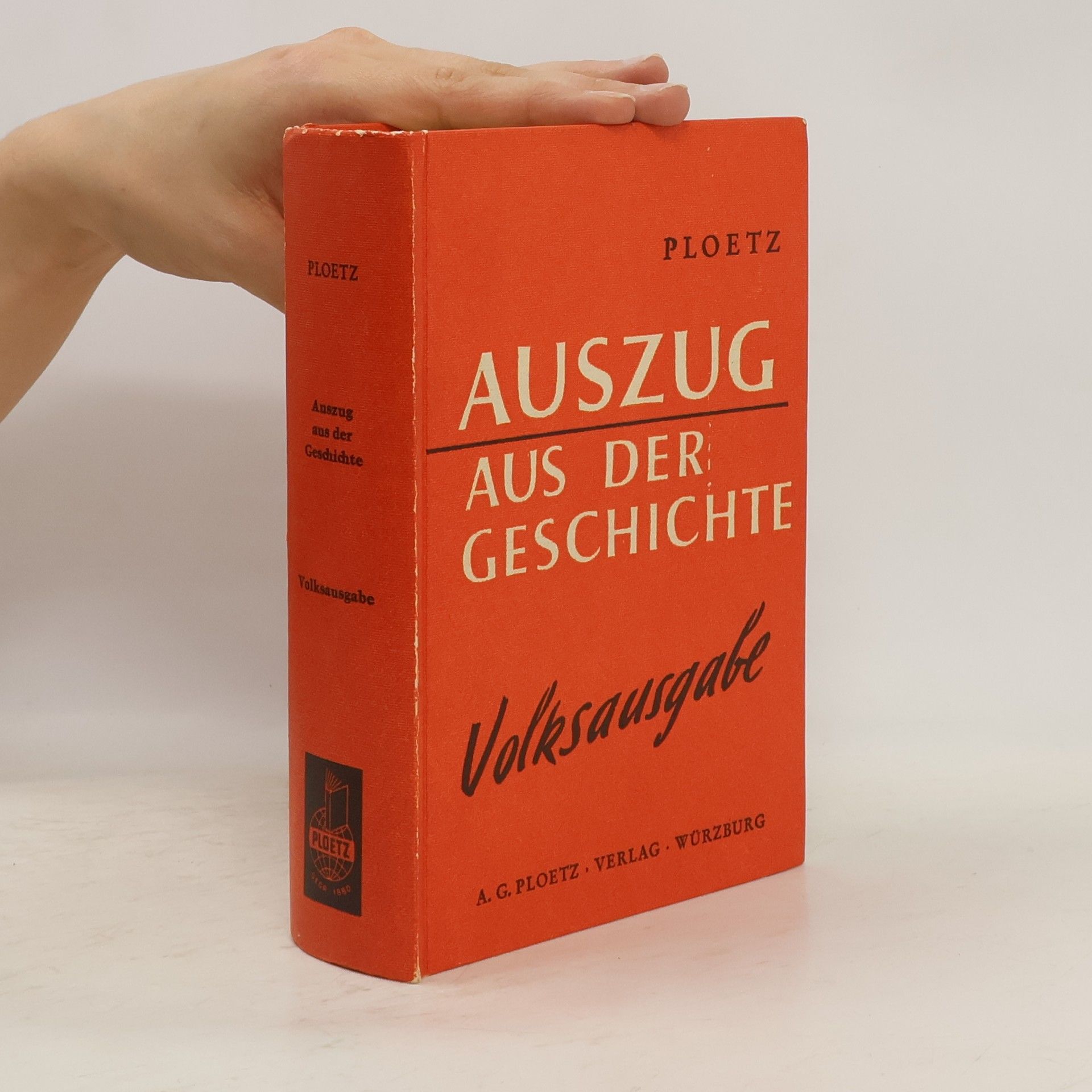 Karl Ploetz Auszug aus der Geschichte. Volksausgabe