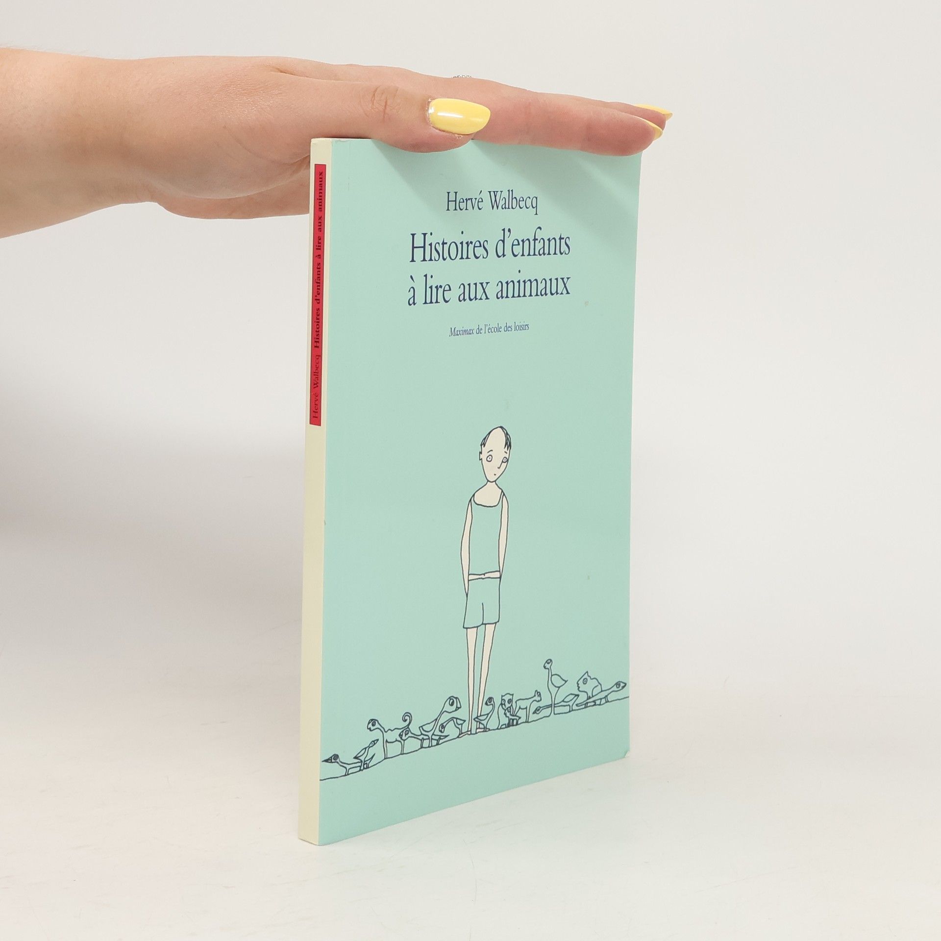 Hervé Walbecq Histoires d'enfants à lire aux animaux