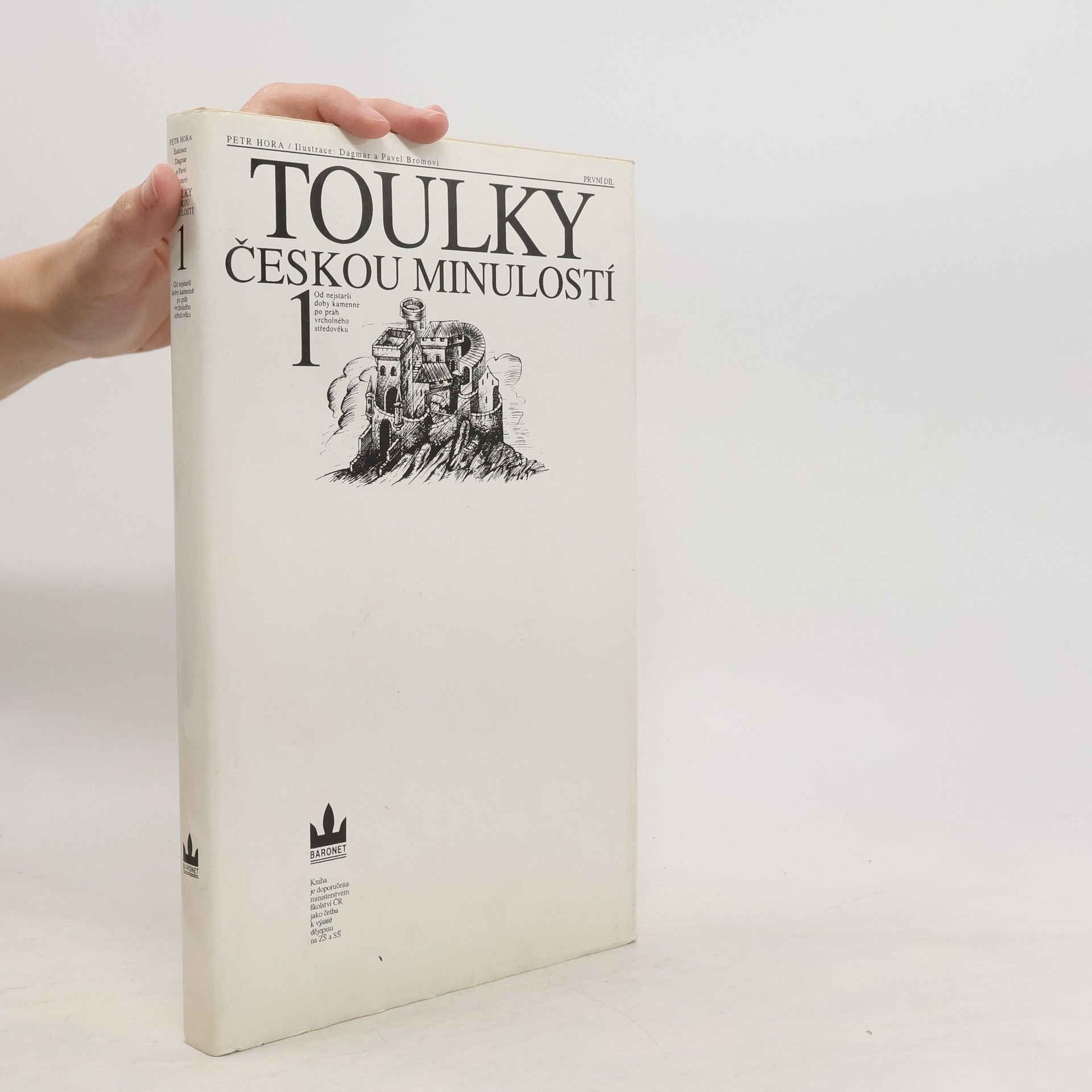 Petr Hořejš Toulky českou minulostí. První díl, Od nejstarší doby kamenné po práh vrcholného středověku