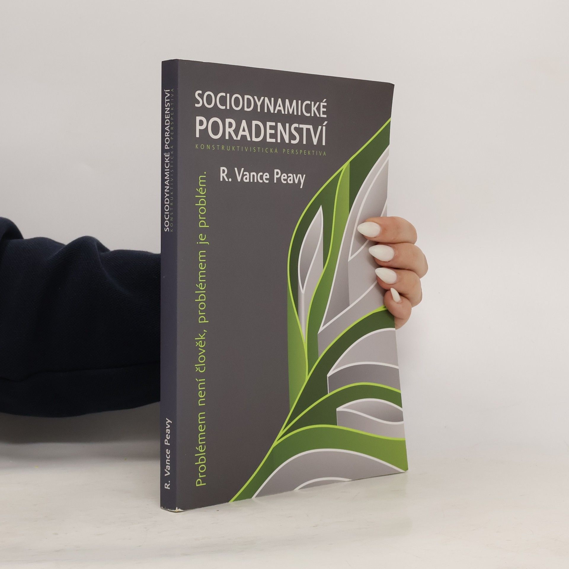R. Vance Peavy Sociodynamické poradenství : konstruktivistická perspektiva