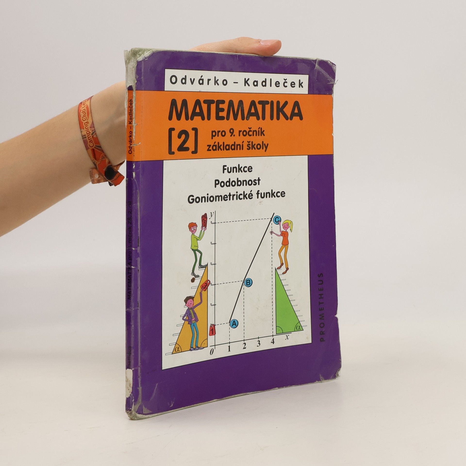Oldřich Odvárko Matematika pro 9. ročník základní školy. 2. Díl., Funkce. Podobnost. Goniometrické funkce