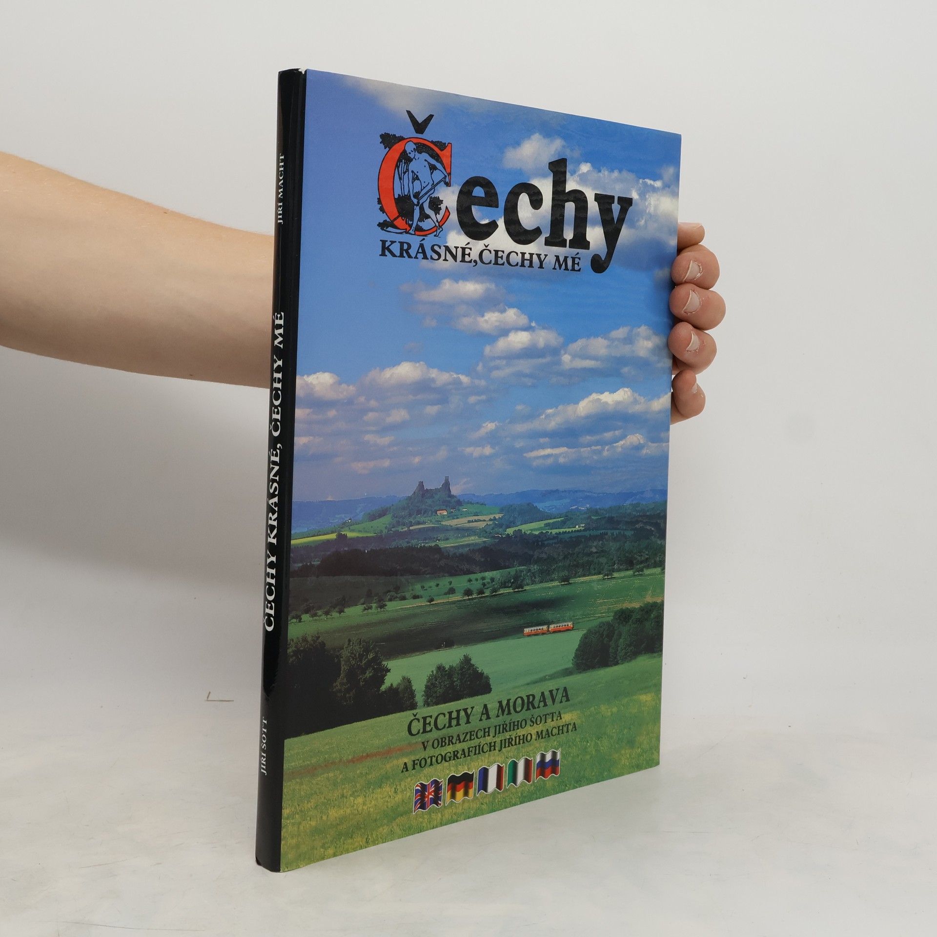 Jiří Šott Čechy krásné, Čechy mé