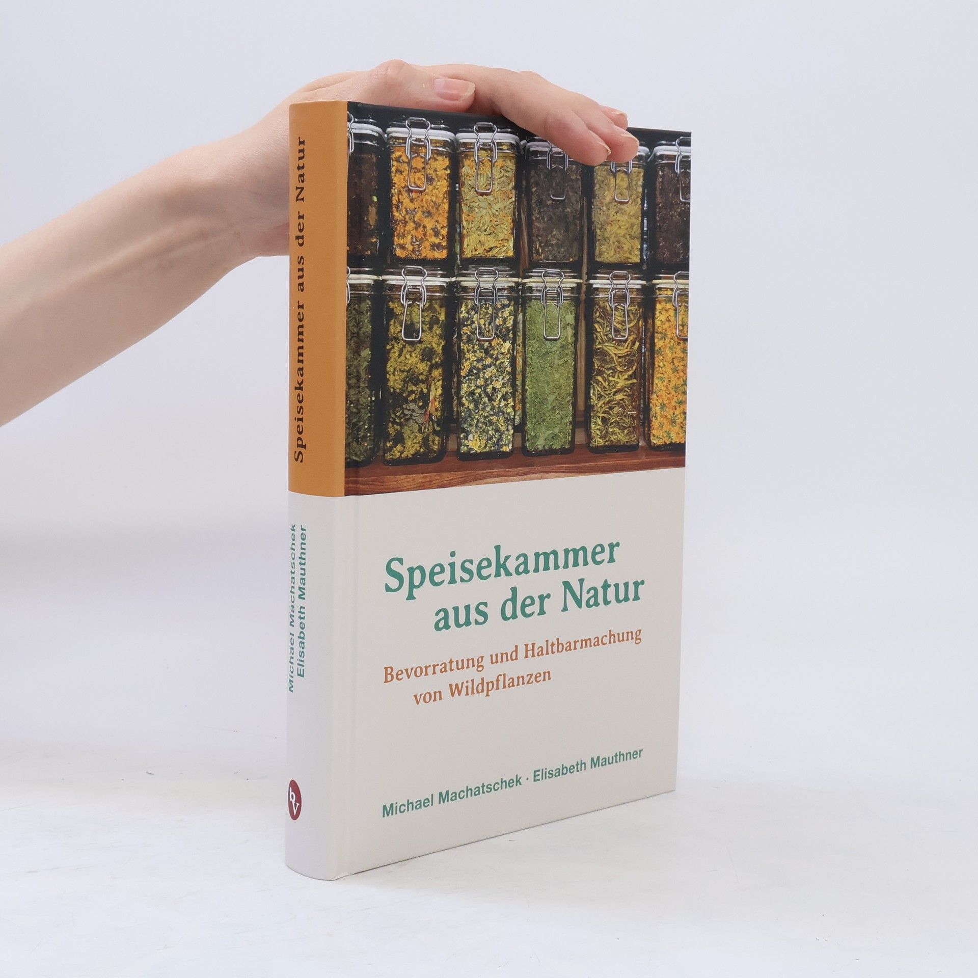 Michael Machatschek Speisekammer aus der Natur