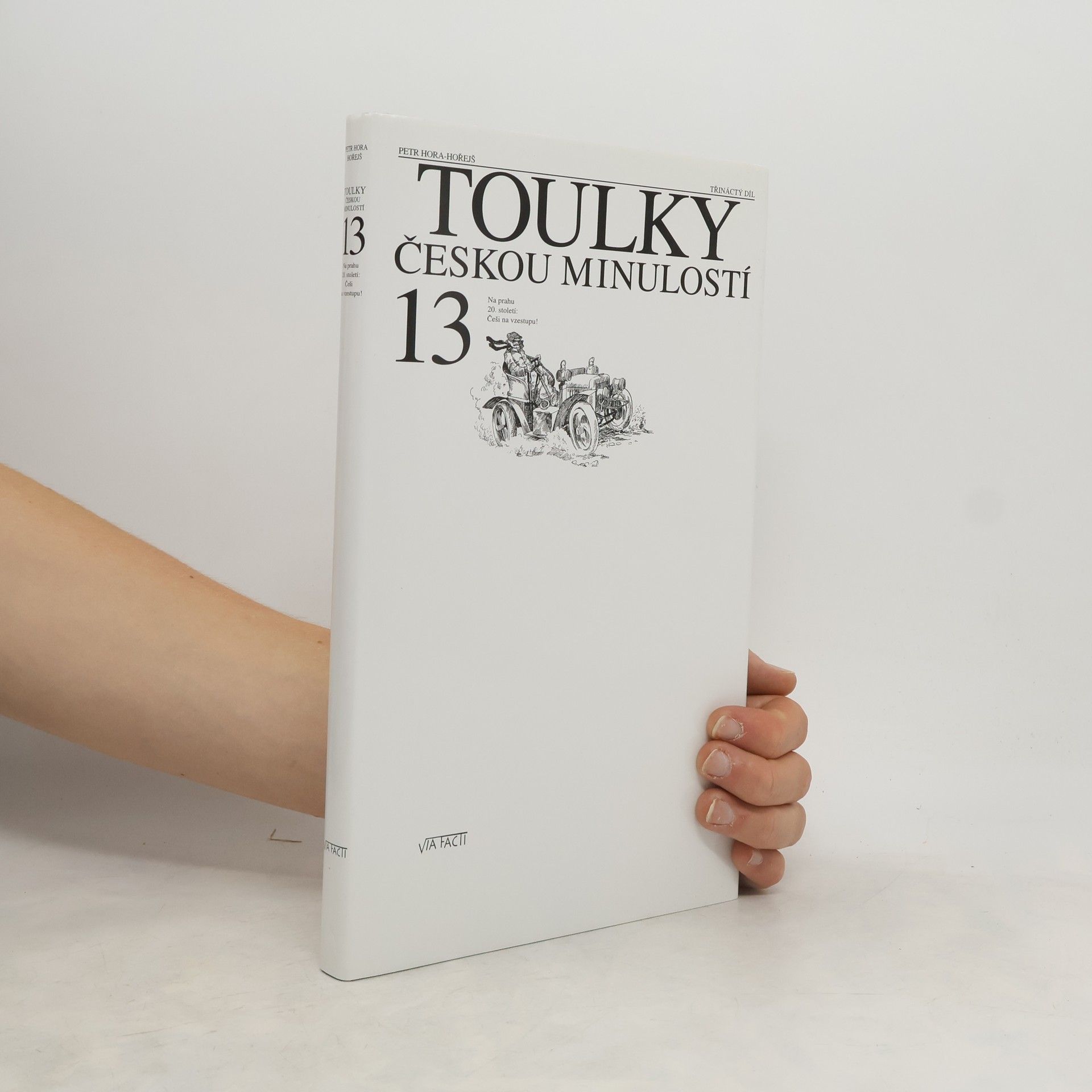 Petr Hora Hořejš Toulky českou minulostí 13