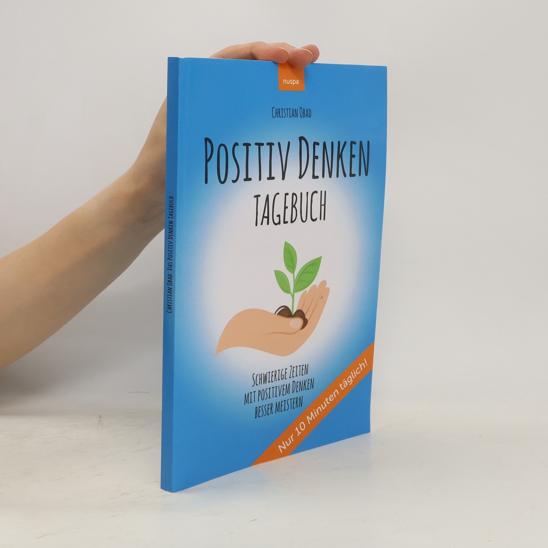 POSITIV DENKEN TAGEBUCH: