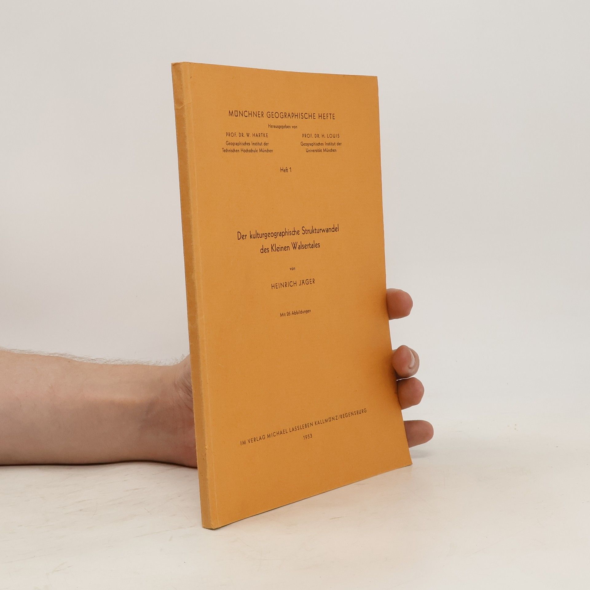 Heinrich Jaeger Der kulturgeographische Strukturwandel des Kleinen Walsertales