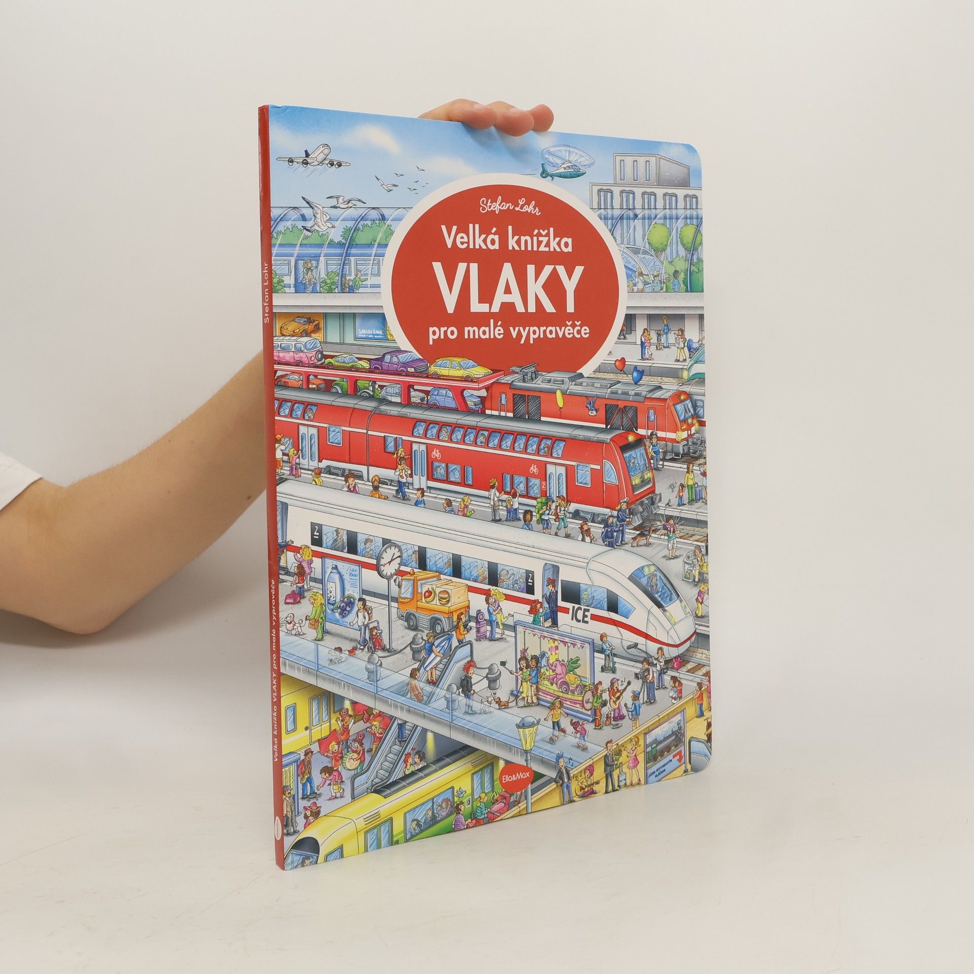 Stefan Lohr Vlaky : velká knížka pro malé vypravěče
