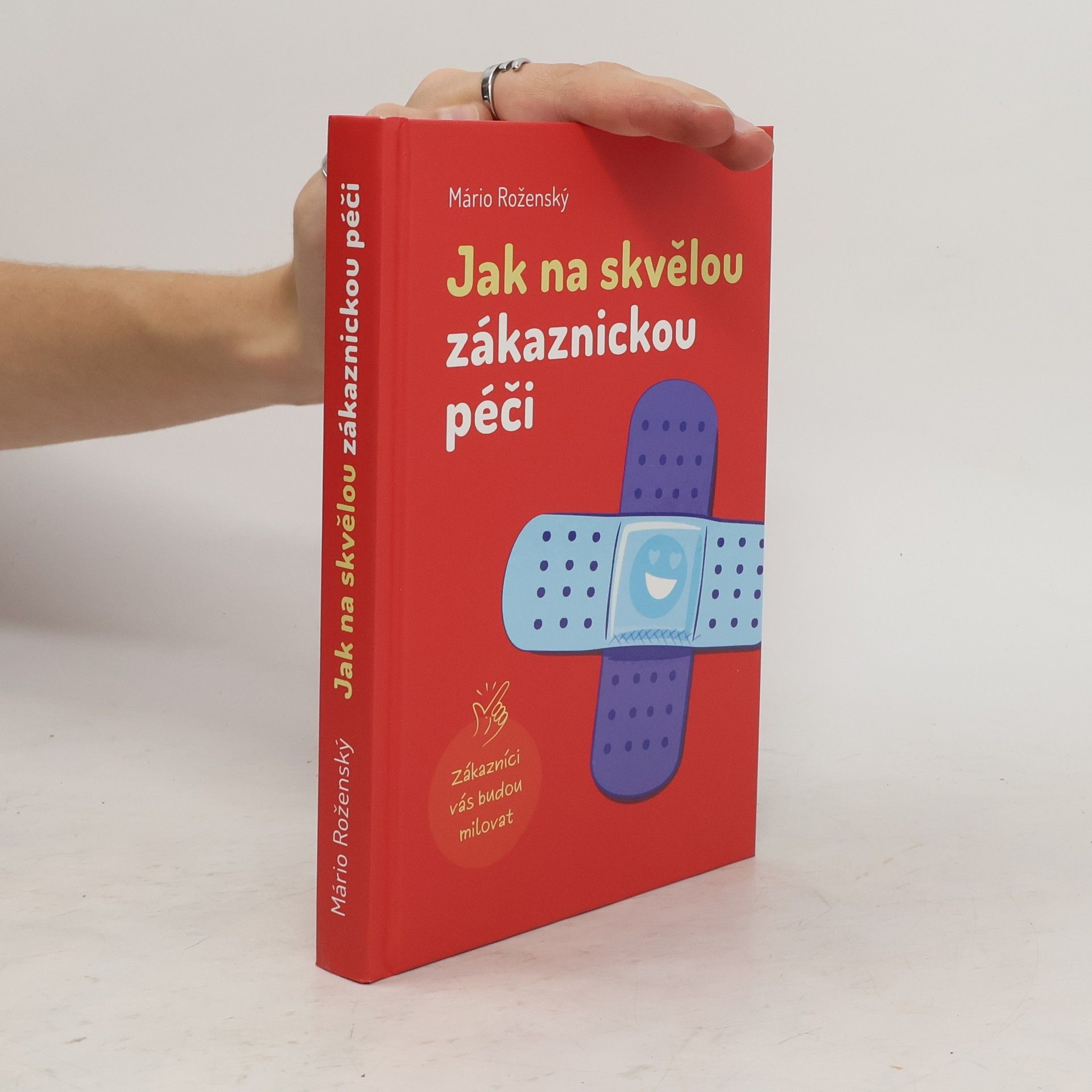 Mário Roženský Jak na skvělou zákaznickou péči