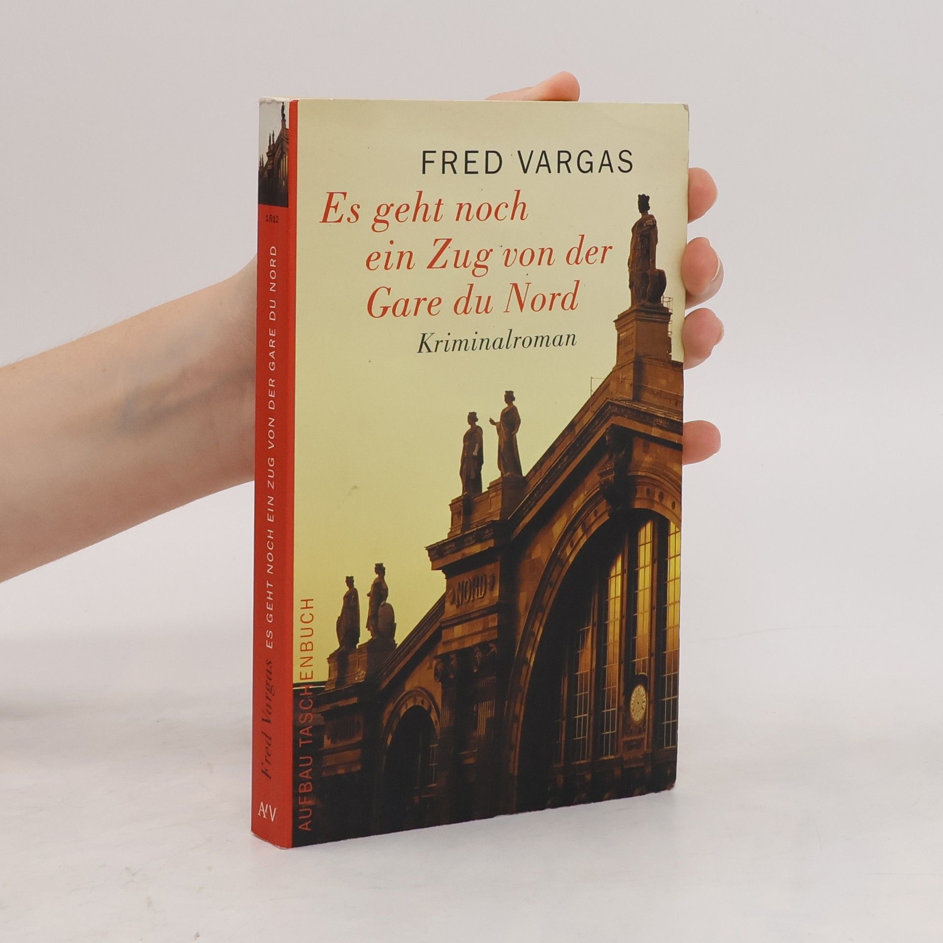 Fred Vargas Es geht noch ein Zug von der Gare du Nord
