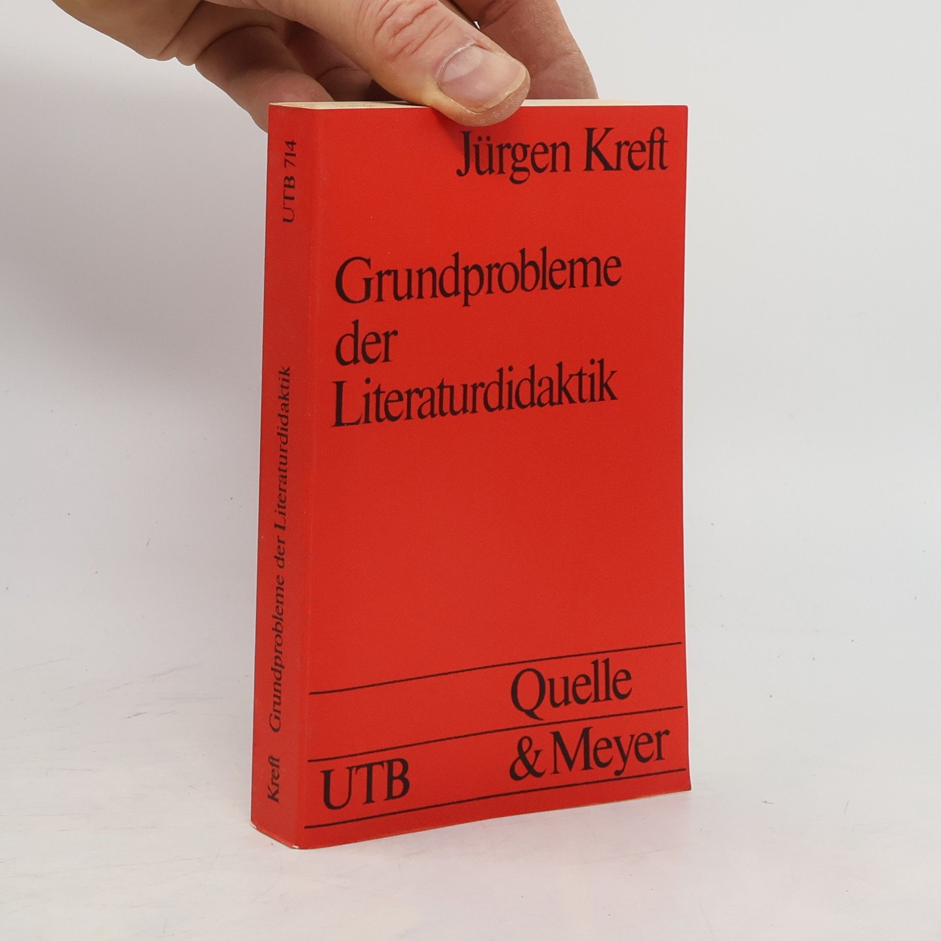 Jürgen Kreft Grundprobleme der Literaturdidaktik