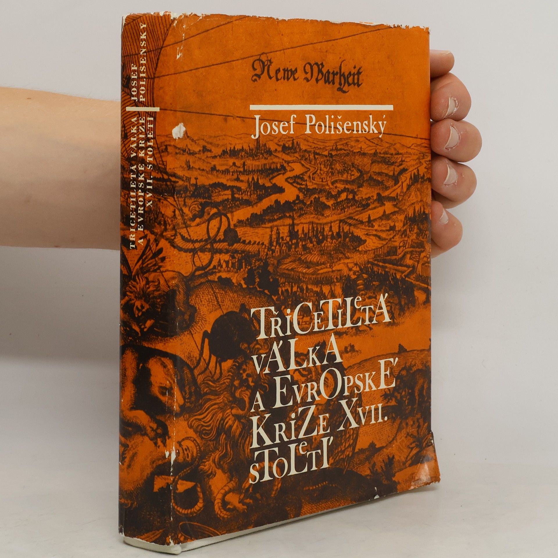 Josef Polišenský Třicetiletá válka a evropské krize 17. století