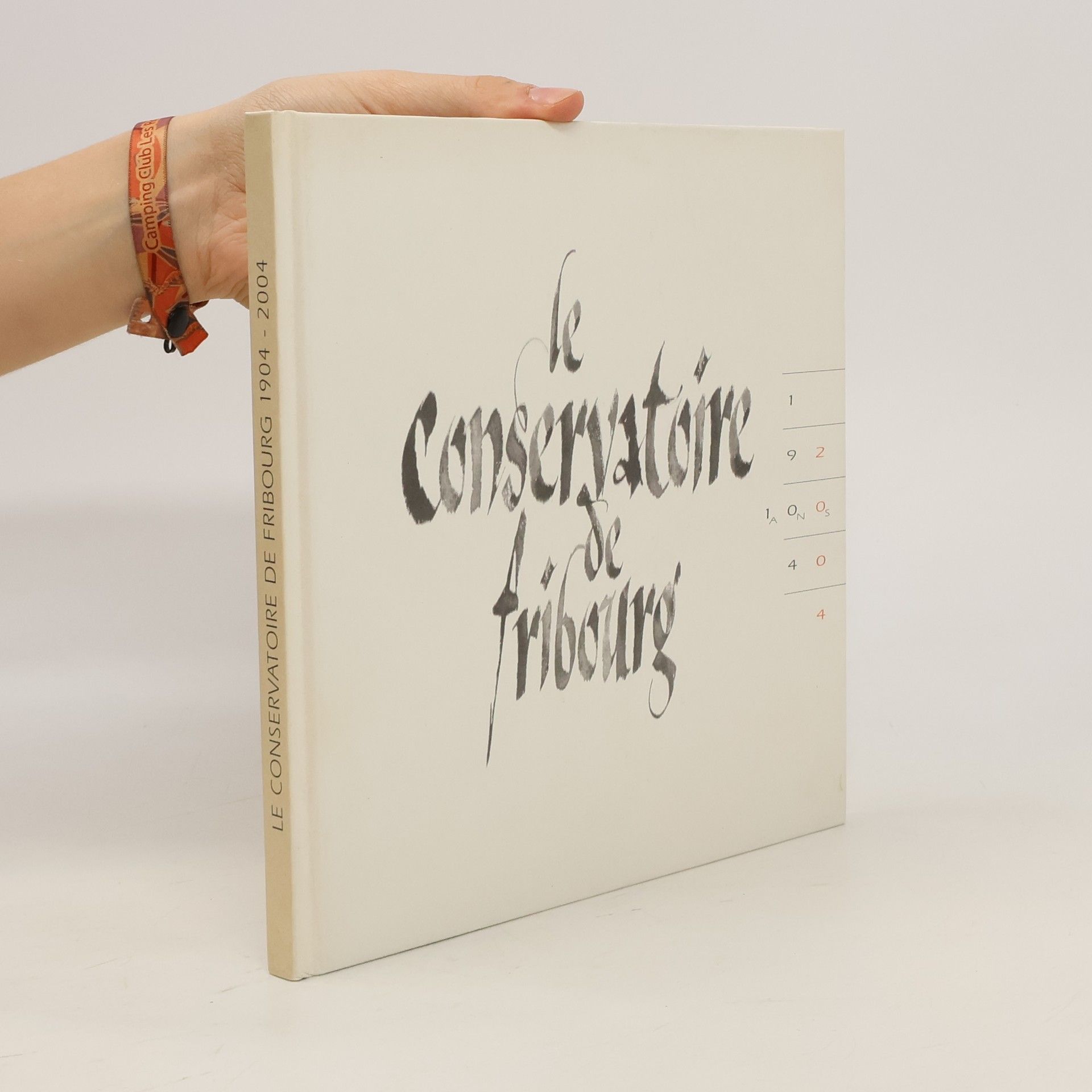 Collectif d'auteurs Le conservatoire de Fribourg