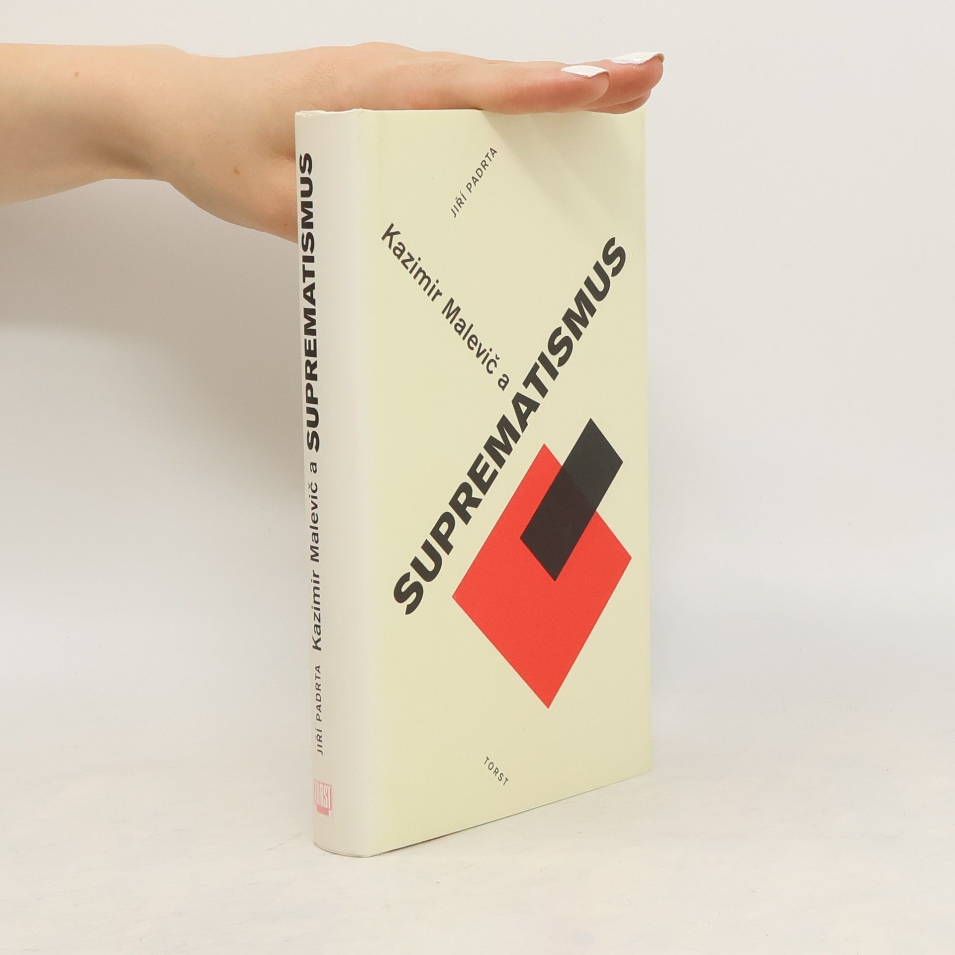 Jiří Padrta Kazimir Malevič a suprematismus