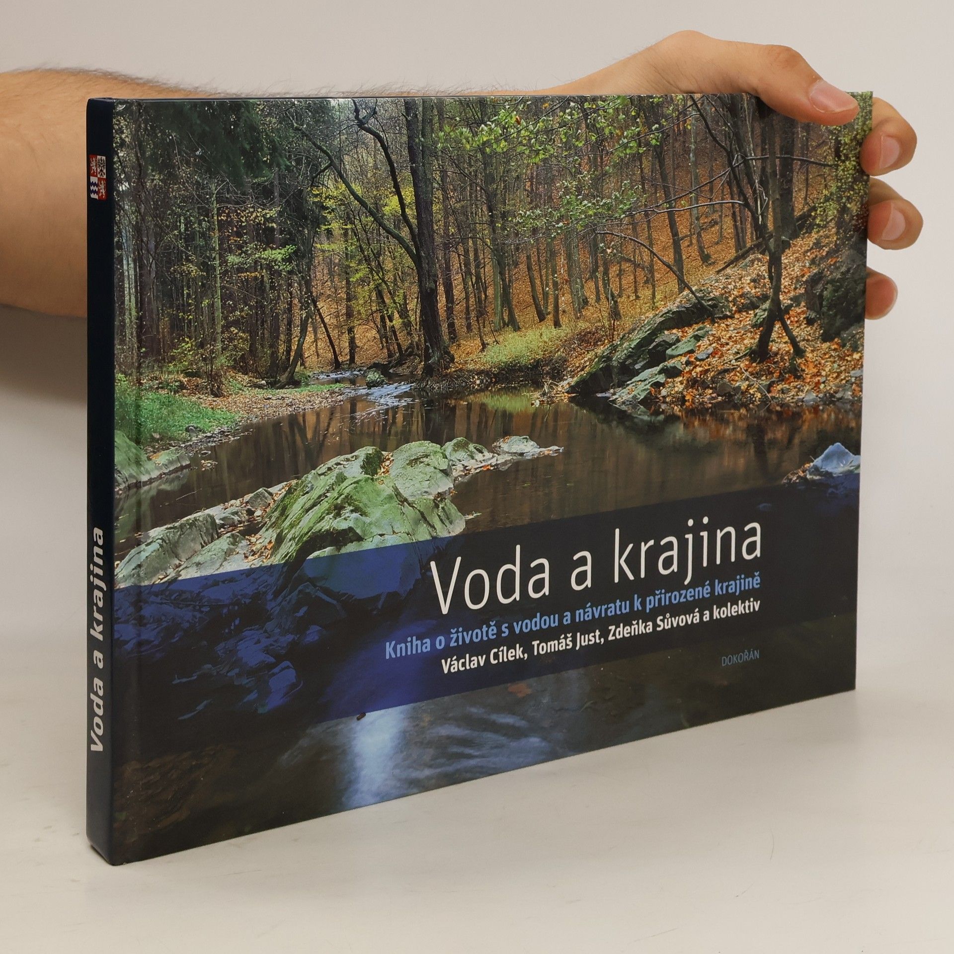 kolektiv Voda a krajina: Kniha o životě s vodou a návratu k přirozené krajině