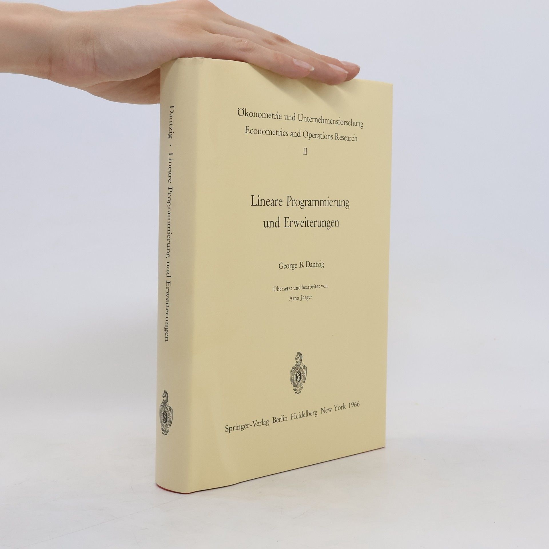 George B Dantzig Lineare Programmierung und Erweiterungen