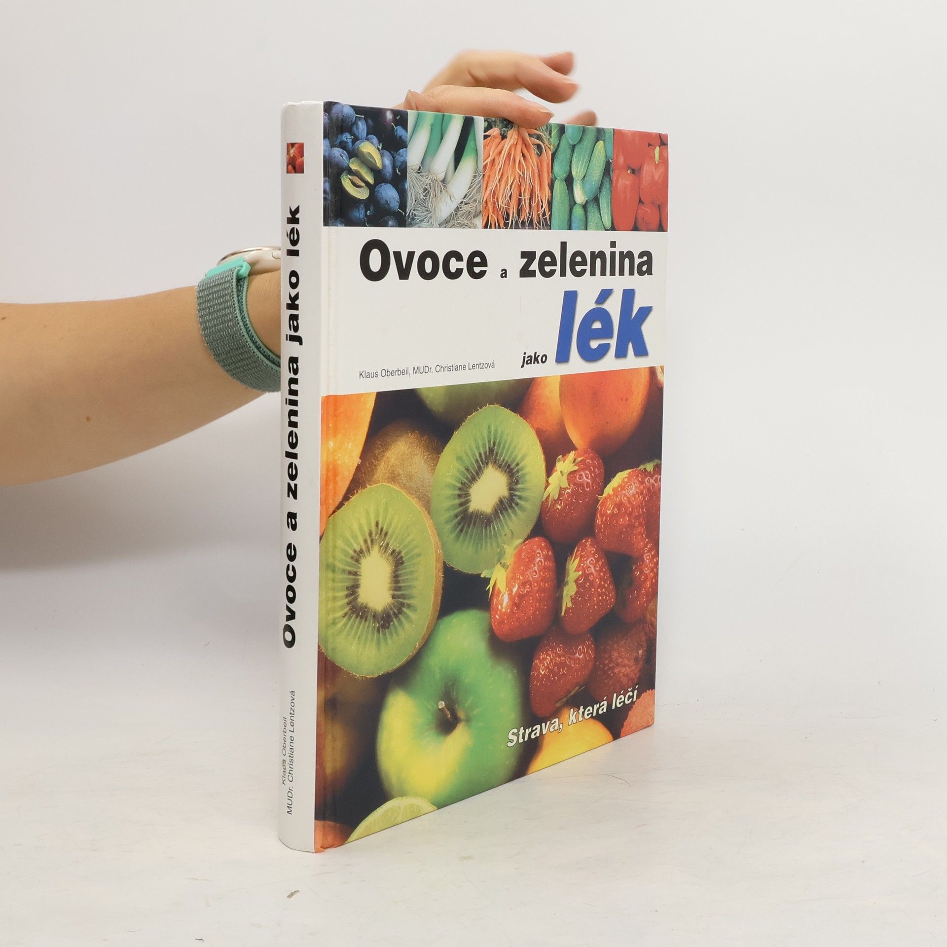 Klaus Oberbeil Ovoce a zelenina jako lék