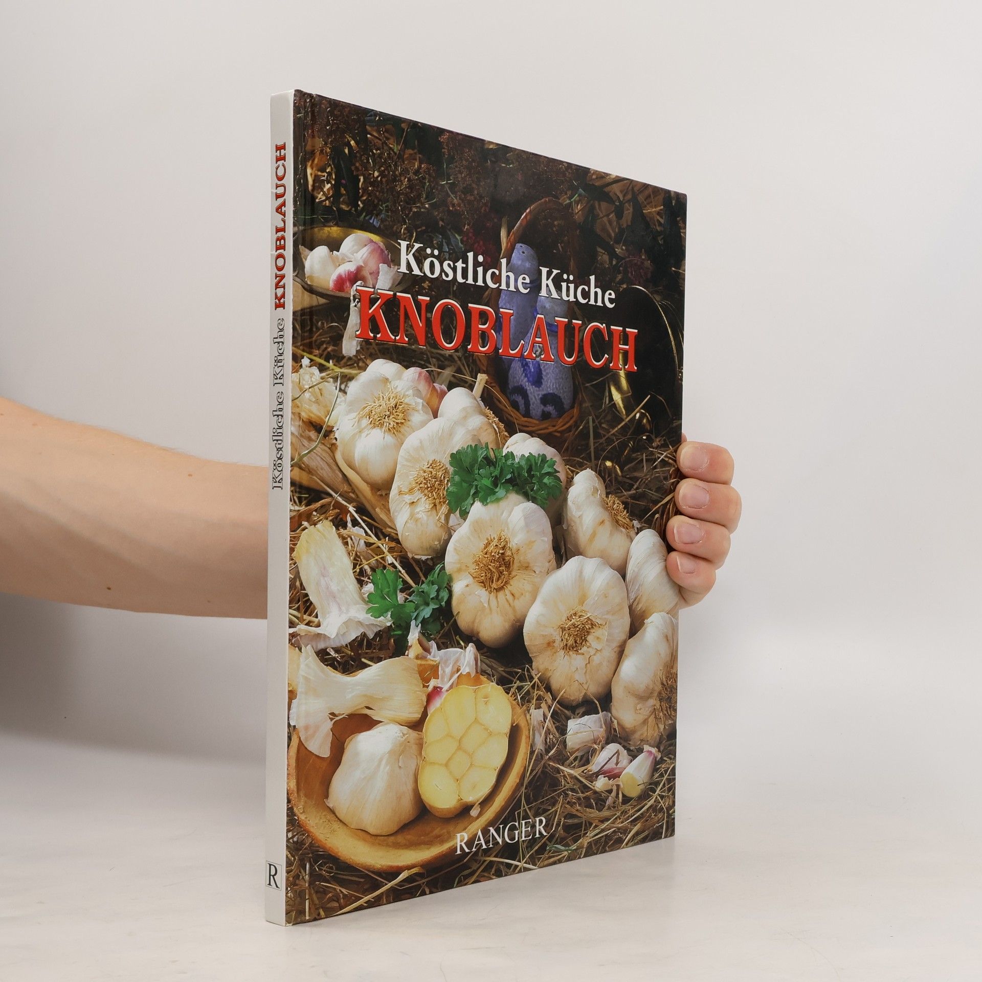 Collectif d'auteurs Köstliche Küche Knoblauch