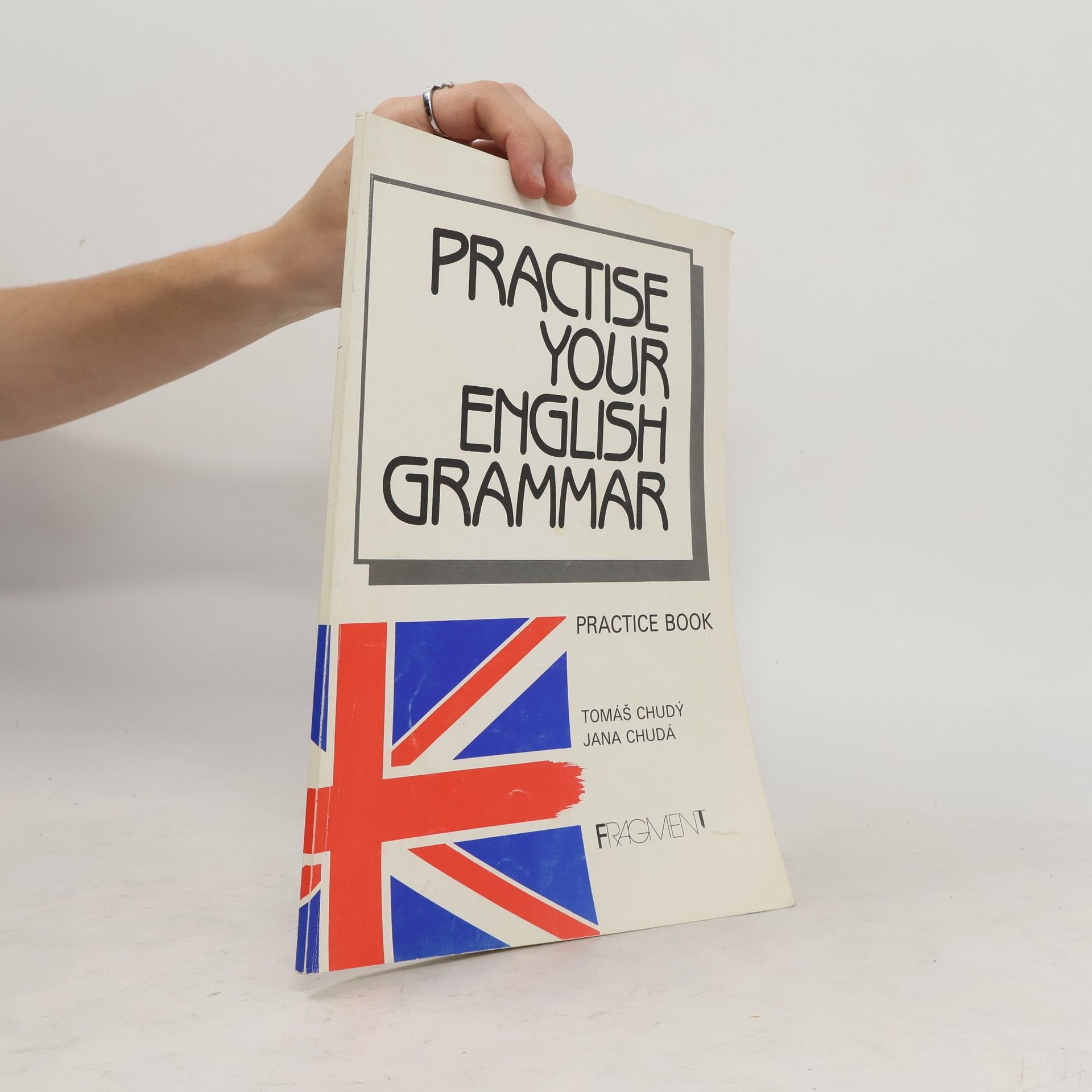 Tomáš Chudý Practise Your English Grammar