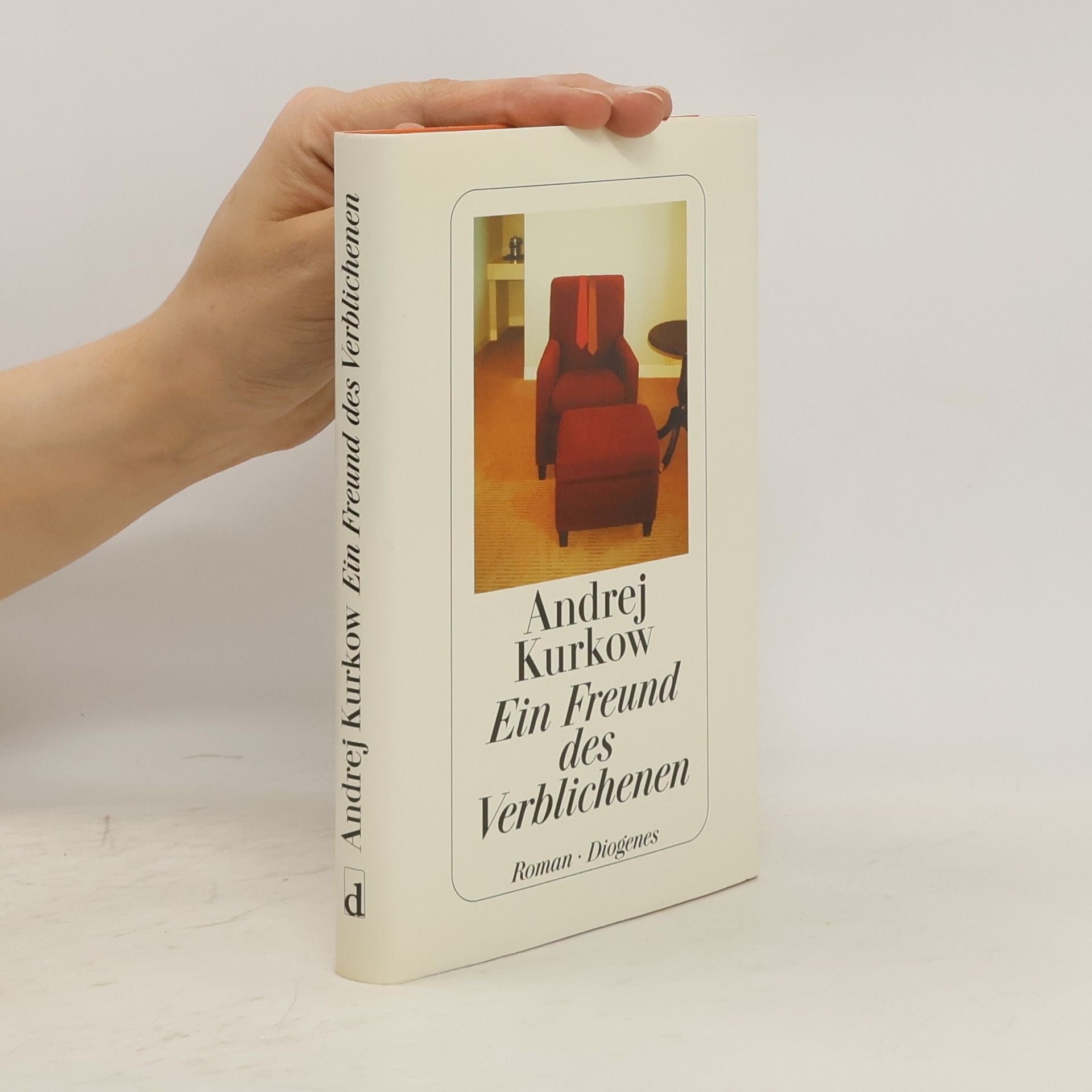 Andrej Kurkov Ein Freund des Verblichenen