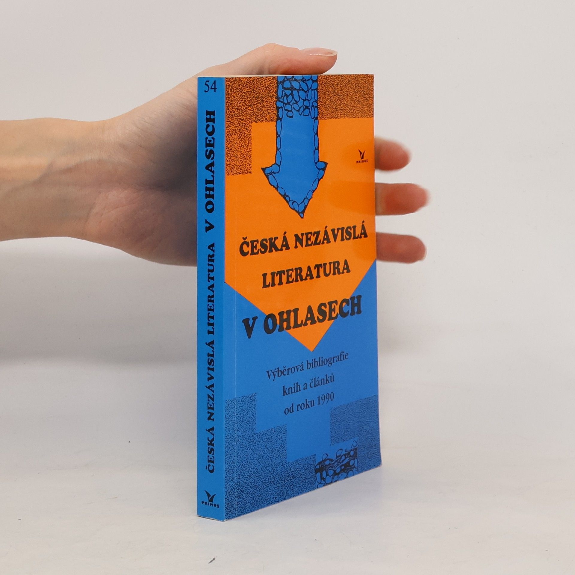 Jan Wiendl Česká nezávislá literatura v ohlasech. Výběrová bibliografie knih a článků od roku 1990
