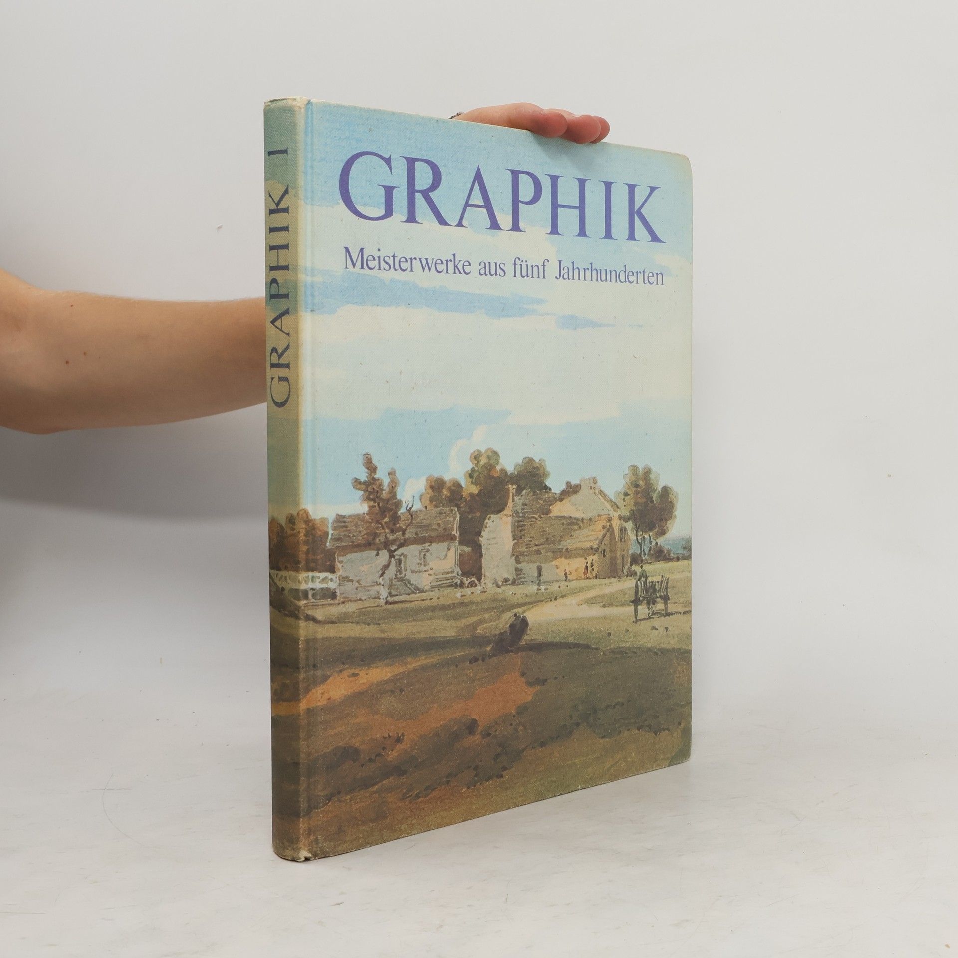 Gottfried Lindemann Graphik 2: Meisterwerke aus fünf Jahrhunderten